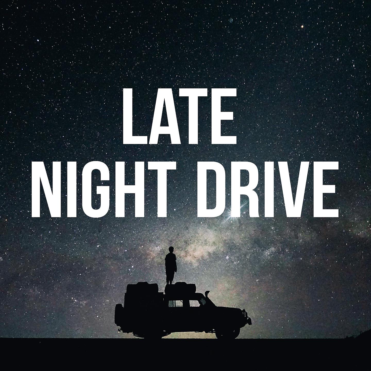 Постер альбома Late Night Drive