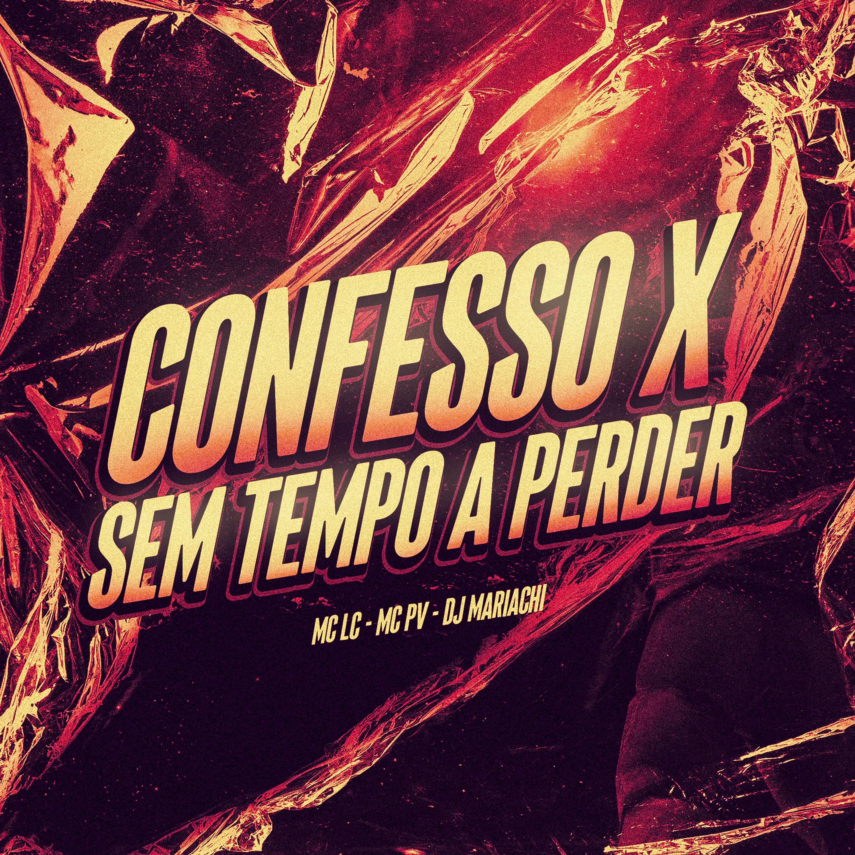 Постер альбома Confesso X Sem Tempo a Perder