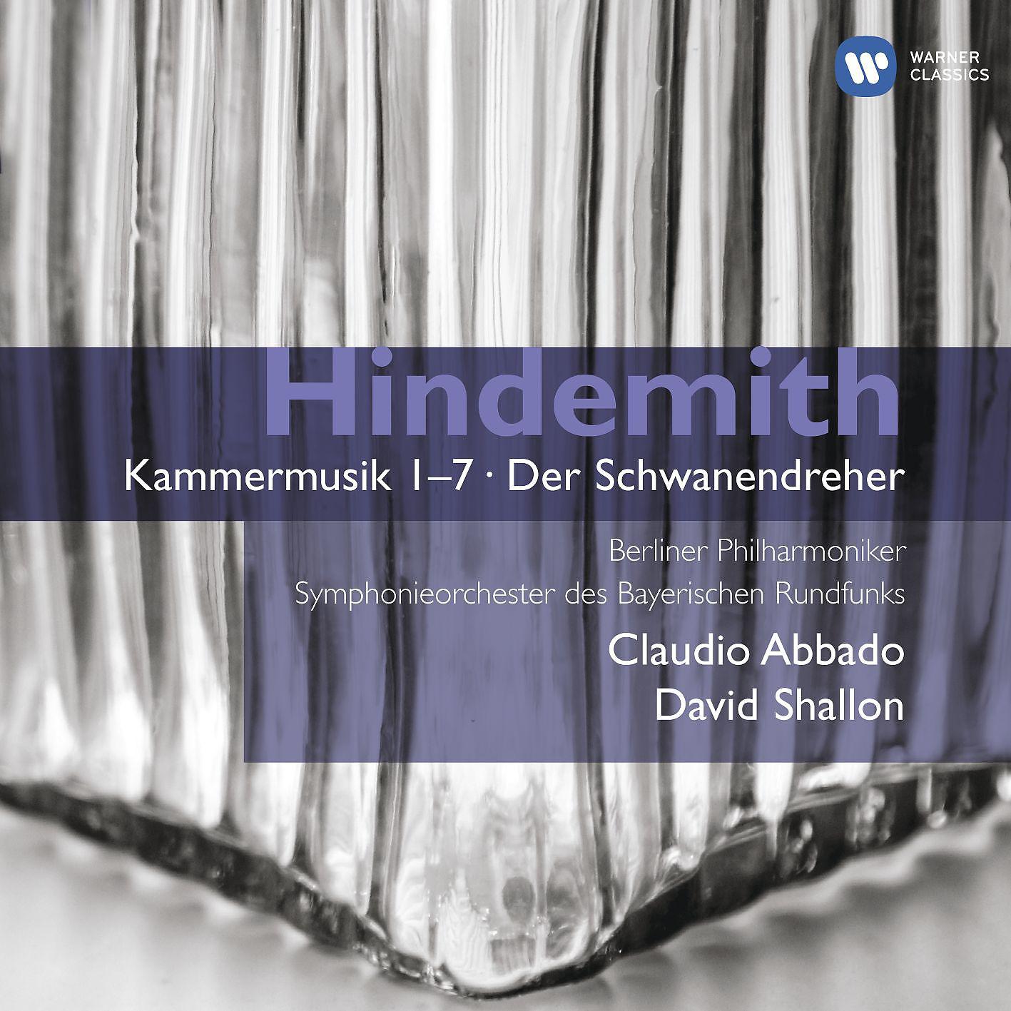Постер альбома Hindemith: Kammermusik 1-7 & Der Schwanendreher