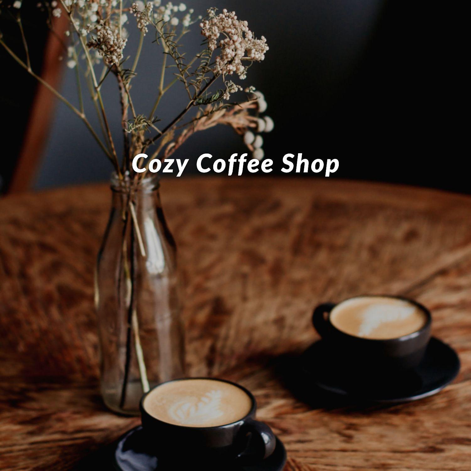 Постер альбома Cozy Coffee Shop Ambience - Soft Music