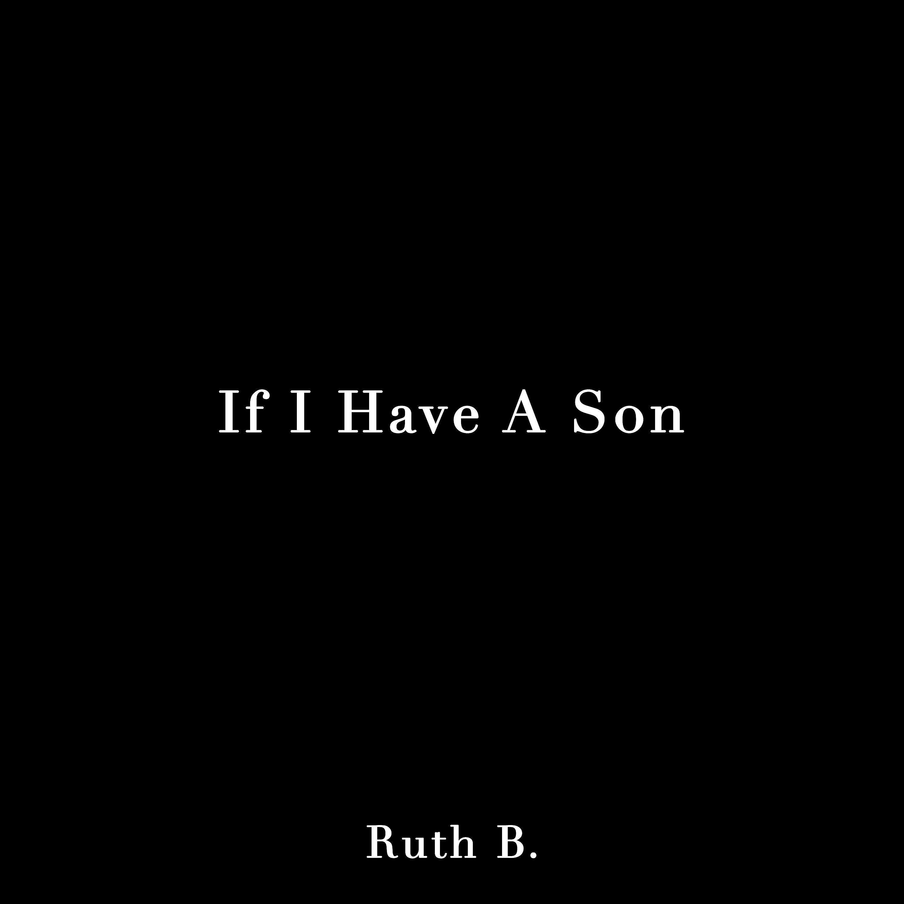 Постер альбома If I Have A Son