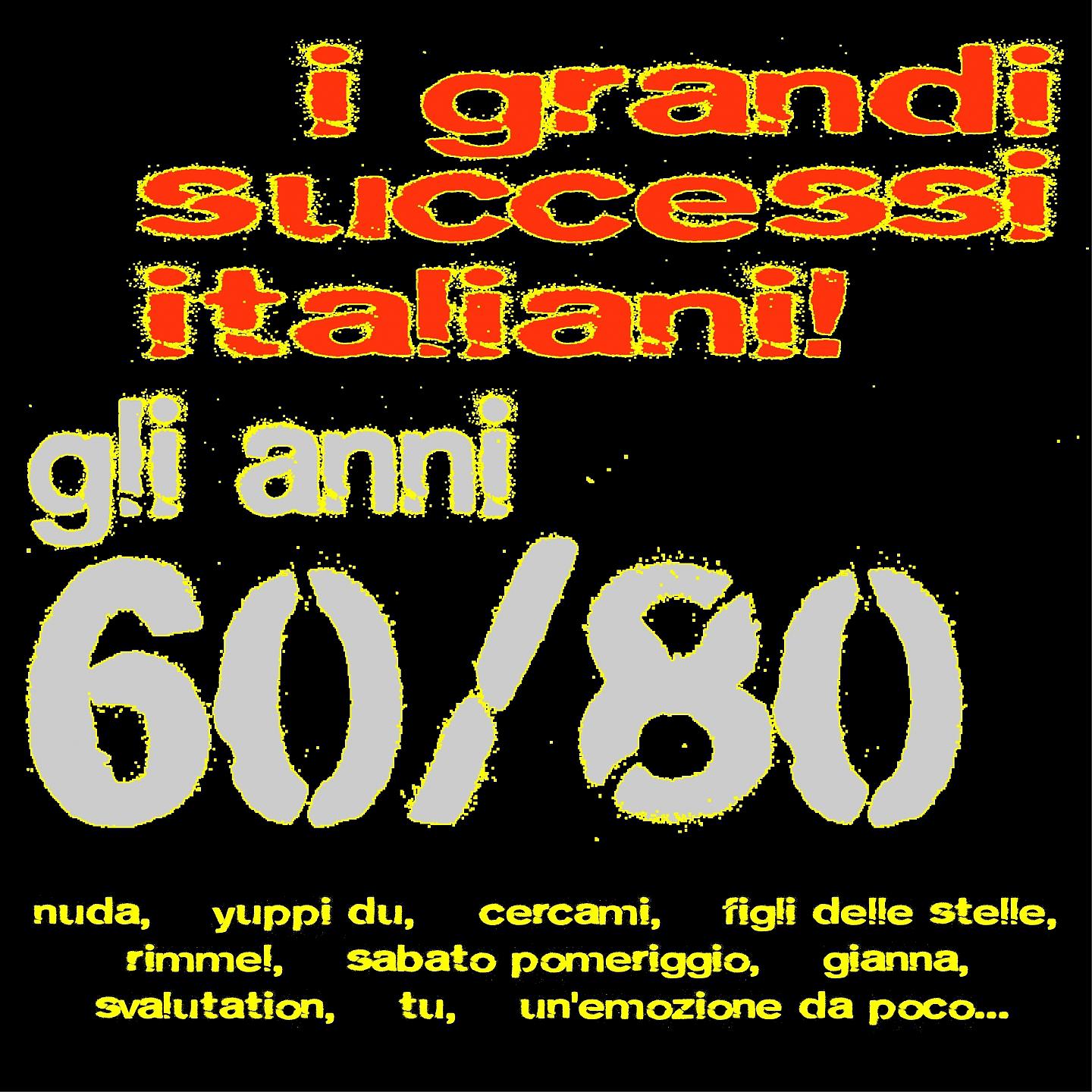 Постер альбома I grandi successi italiani! Gli anni 60/80