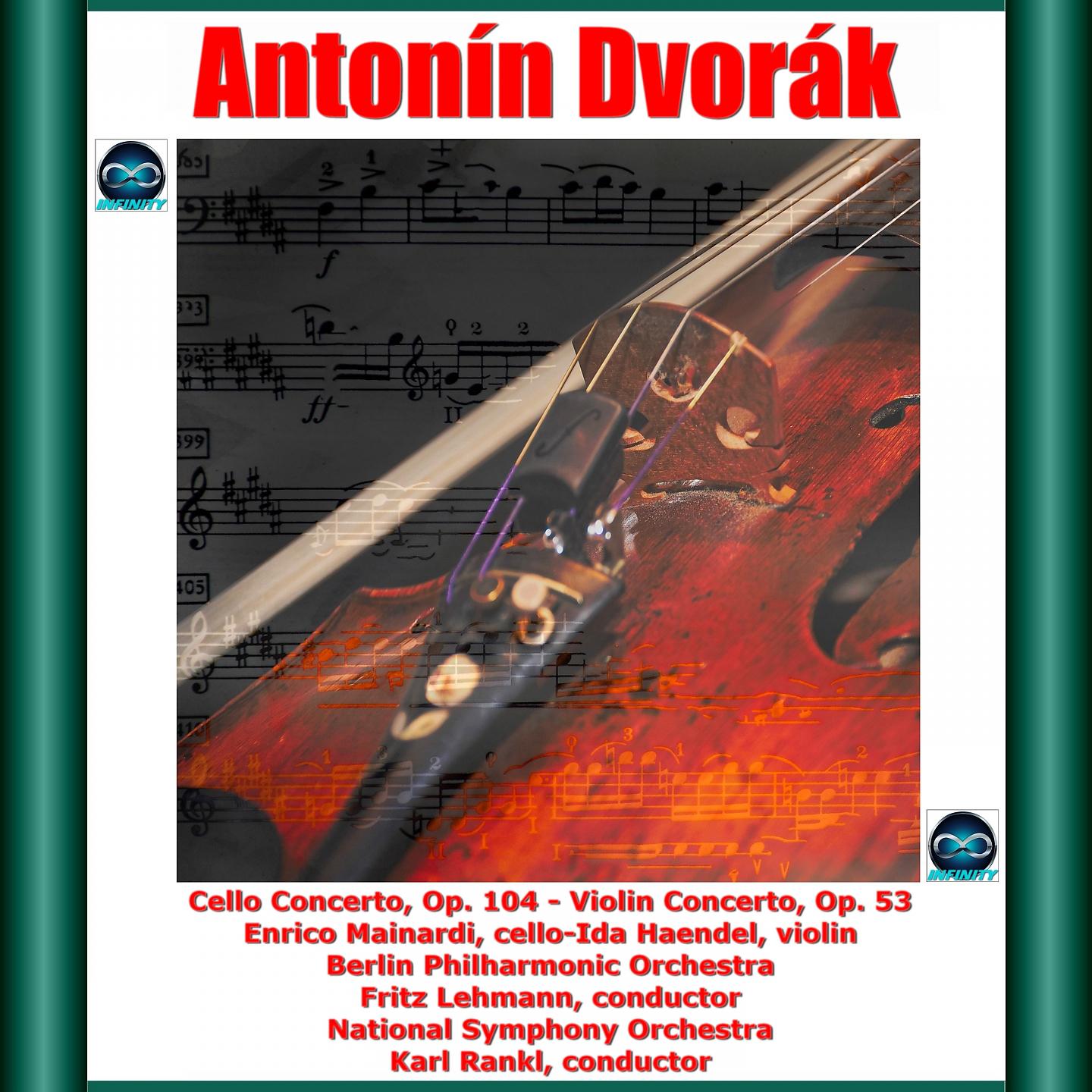 Постер альбома Dvořák: Cello Concerto, Op. 104 - Violin Concerto, Op. 53