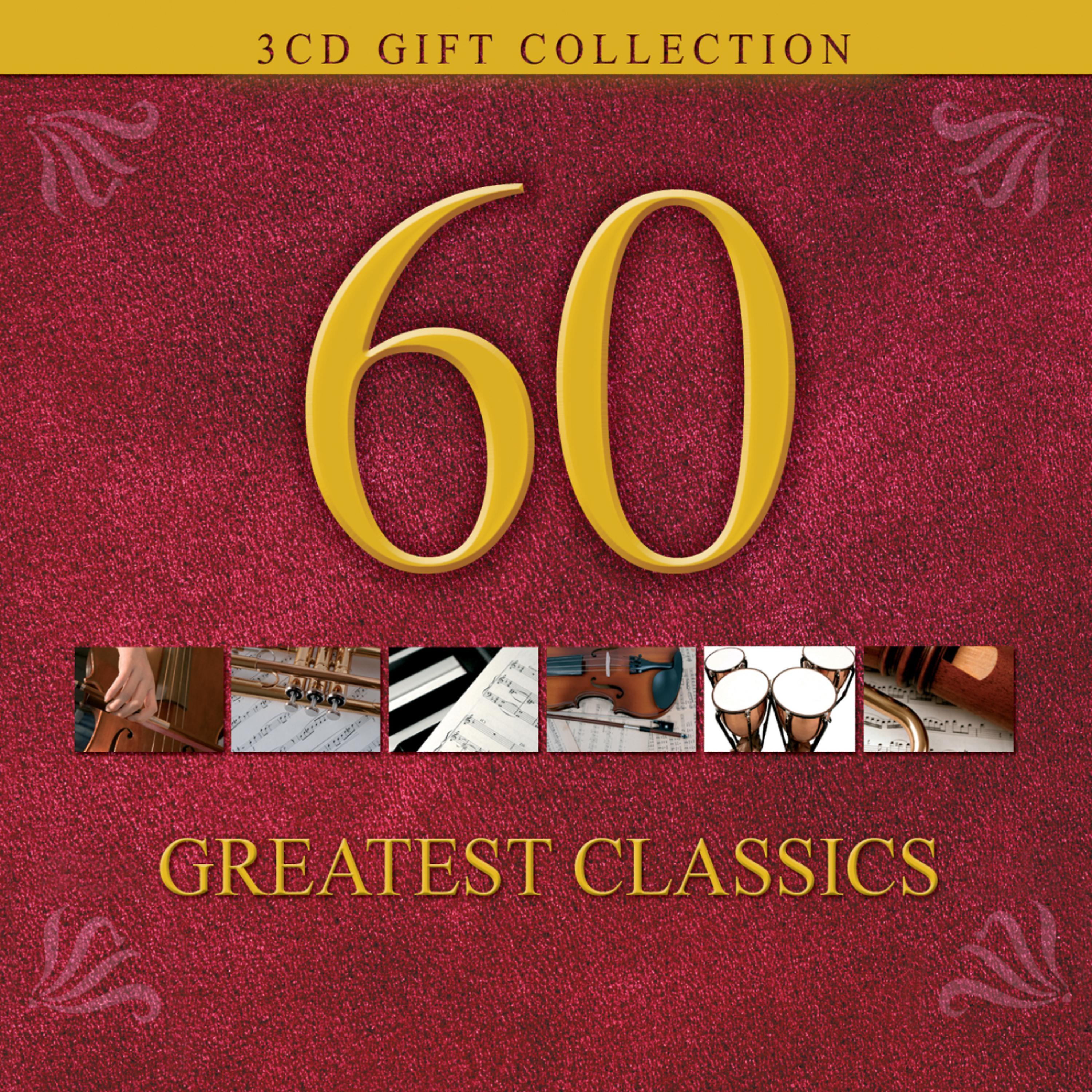 Постер альбома 60 Greatest Classics - 3CD Set