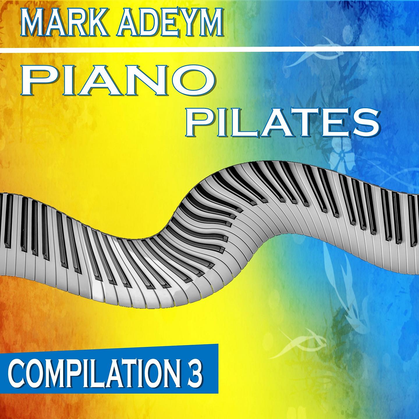 Постер альбома Piano Pilates Compilation 3