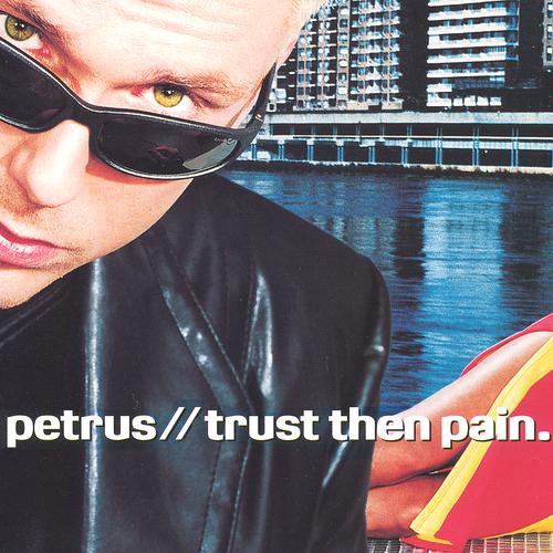 Постер альбома Trust Then Pain.