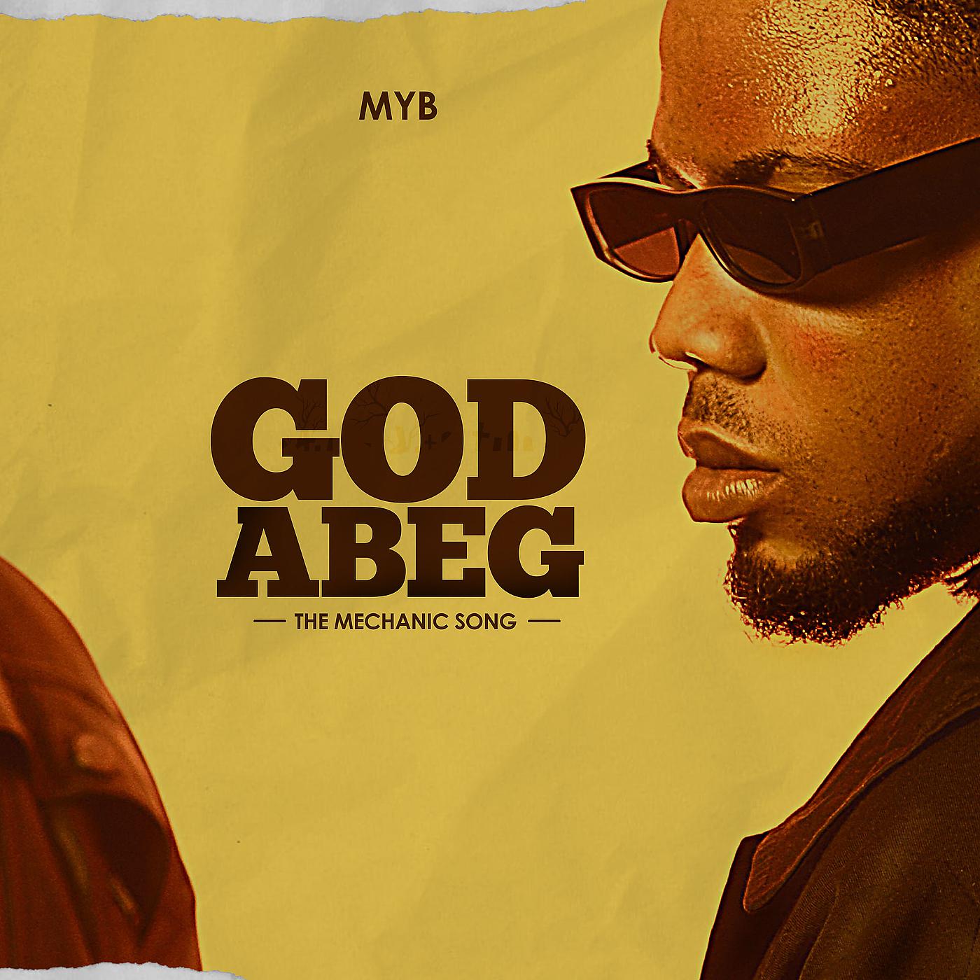 Постер альбома God Abeg (The Mechanic Song)