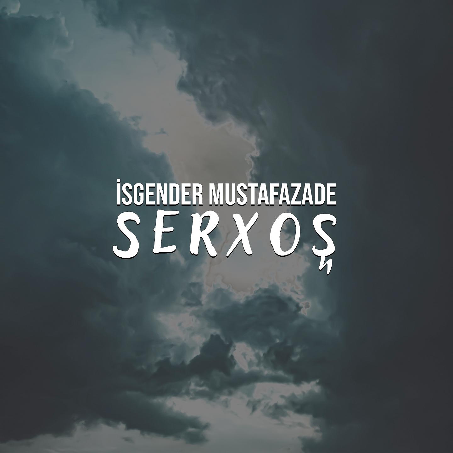 Постер альбома Serxoş