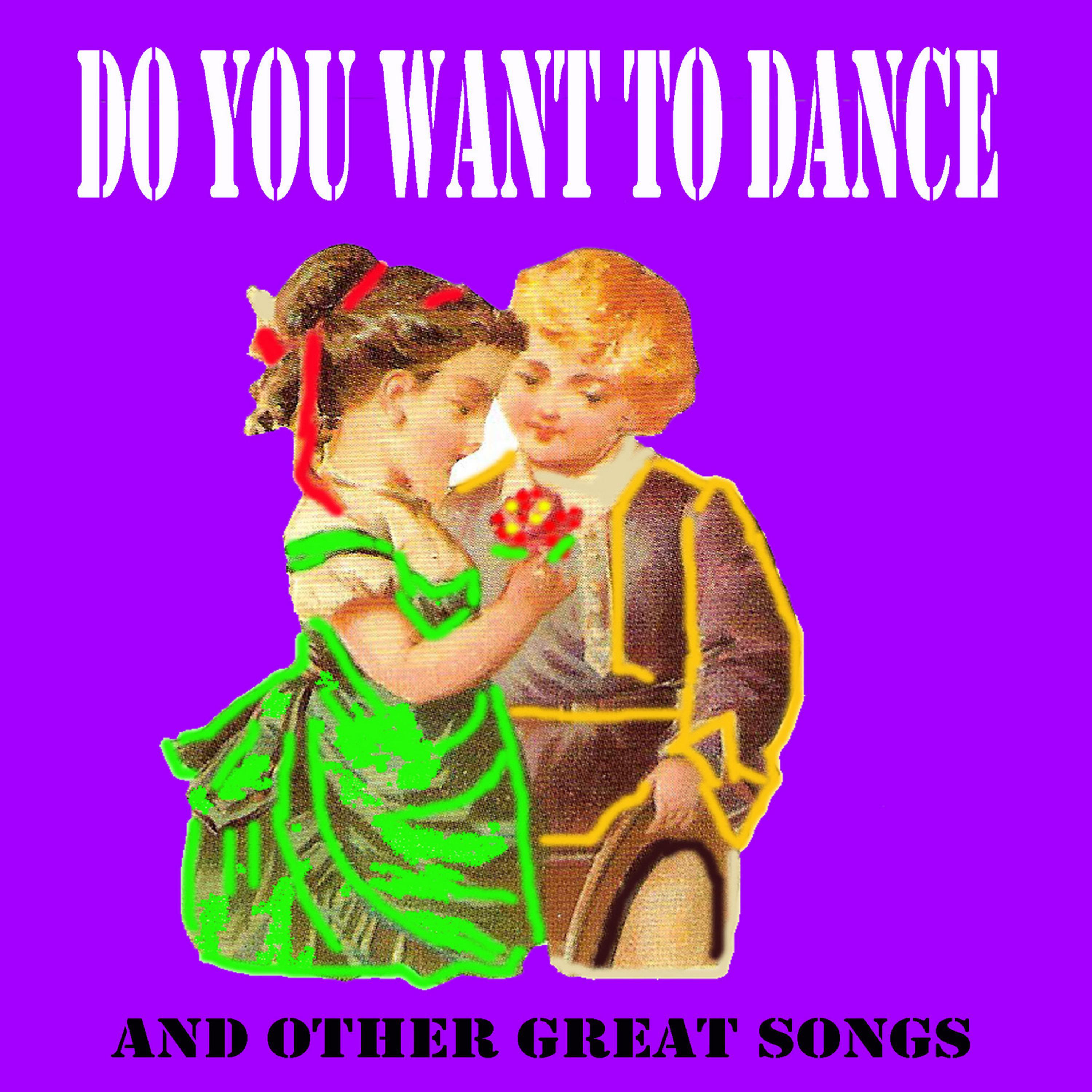 Постер альбома Do You Want to Dance