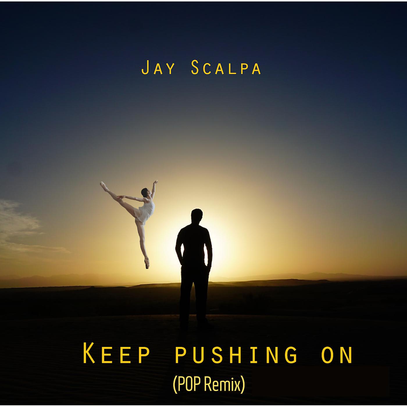 Постер альбома Keep Pushing on (Pop Remix)