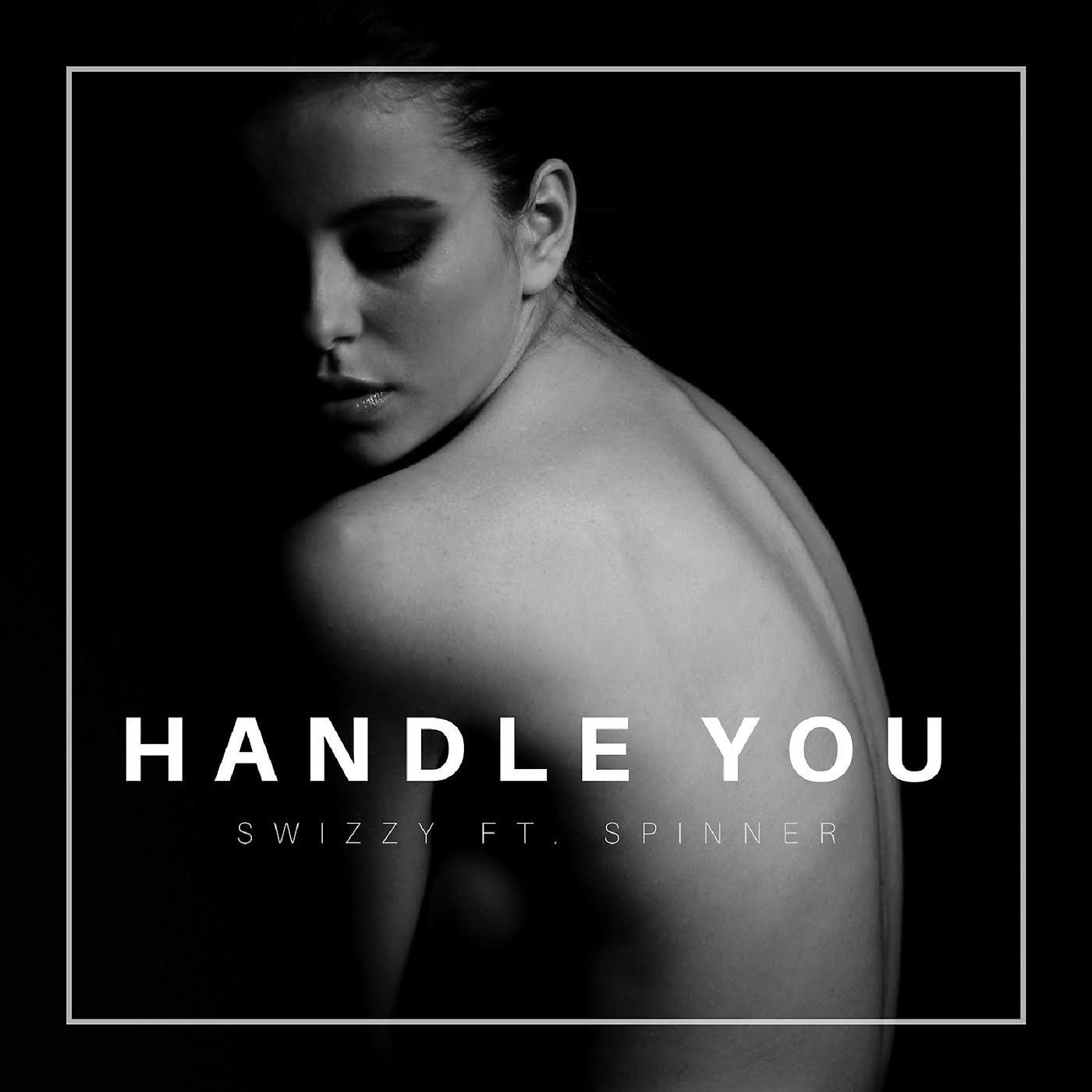 Постер альбома Handle You (feat. Spinner)