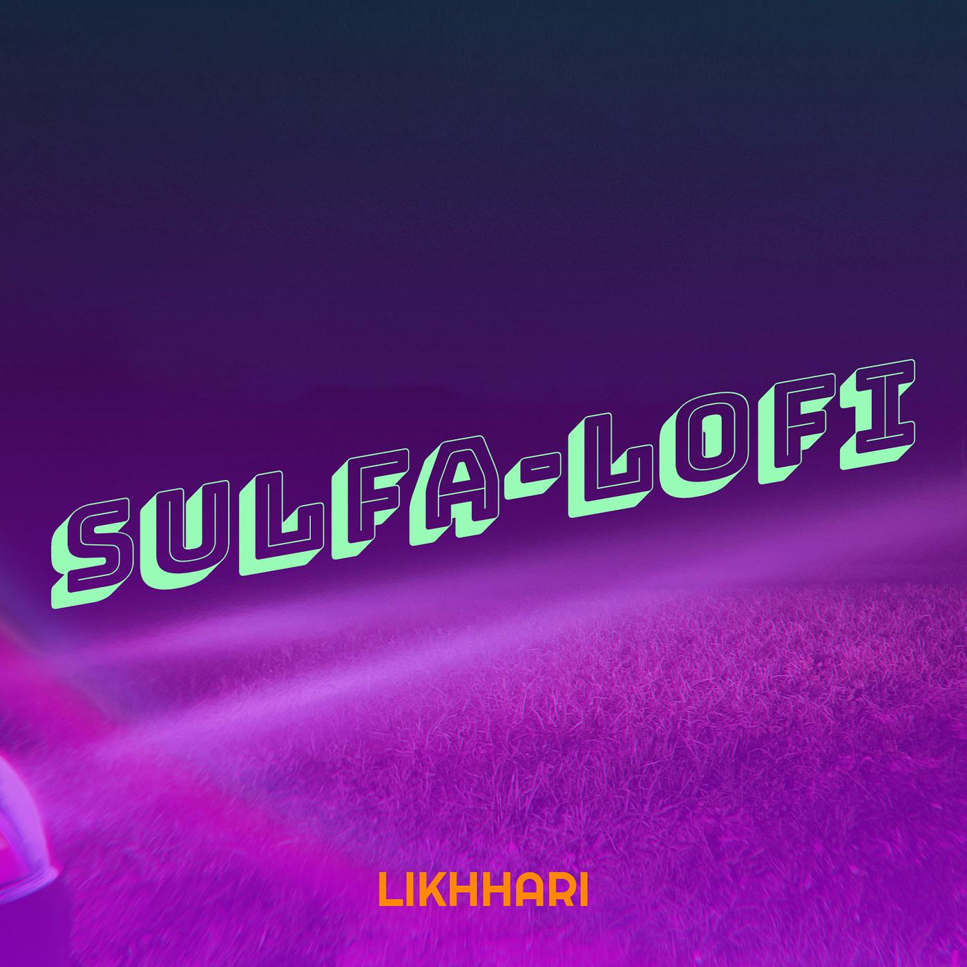 Постер альбома Sulfa (Lofi)