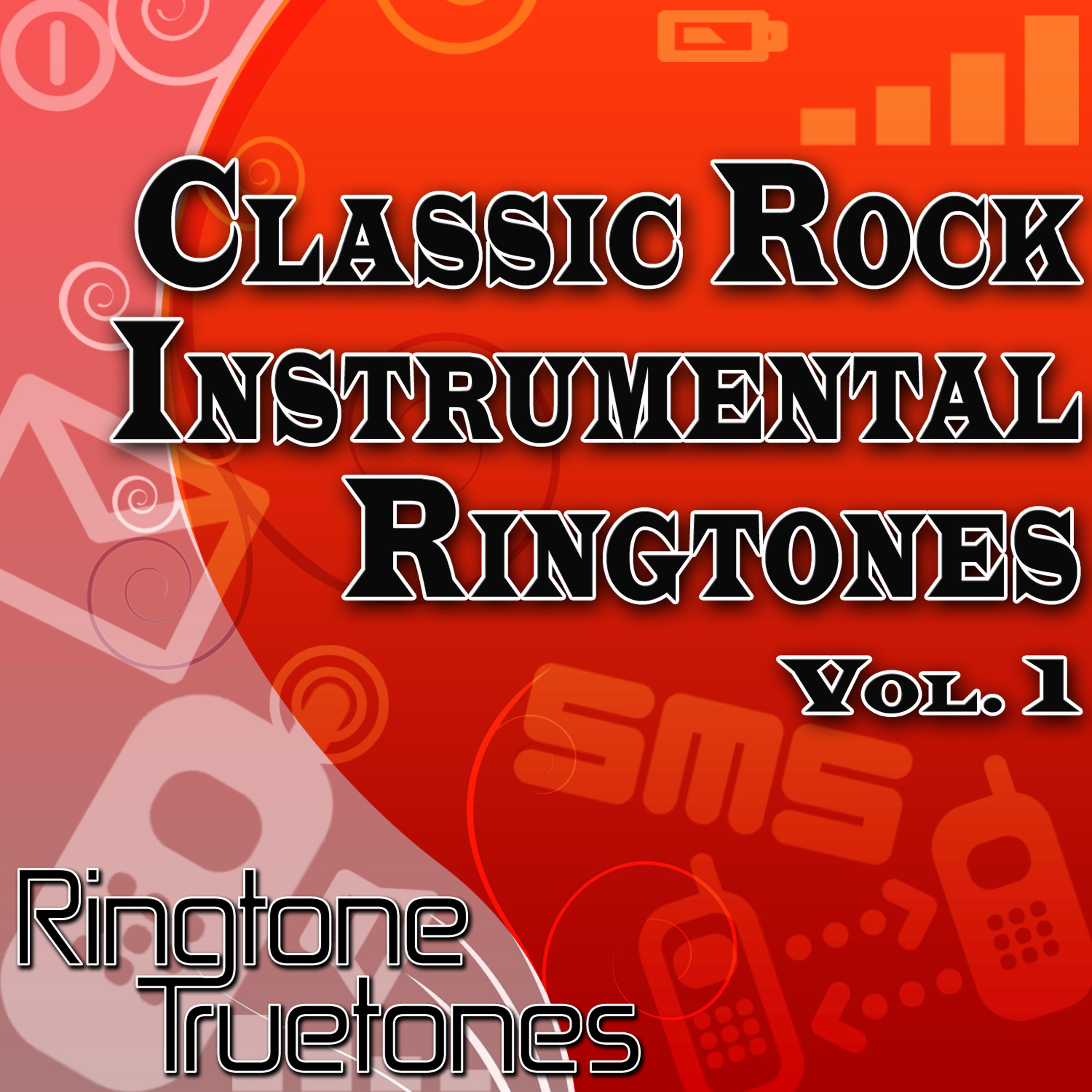 Постер альбома Classic Rock Instrumental Ringtones Vol. 1 - The Best Classic Rock Instrumental Ringtones