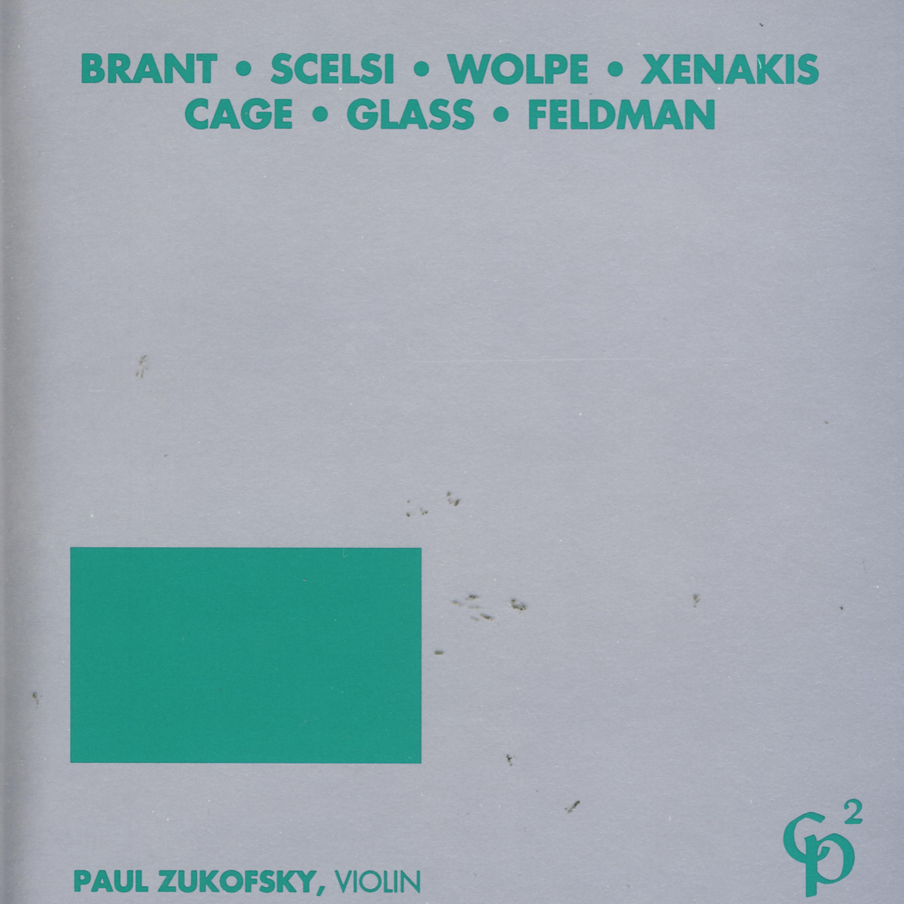Постер альбома Brant/Scelsi/Wolpe/Xenakis/Cage/Glass/Feldman
