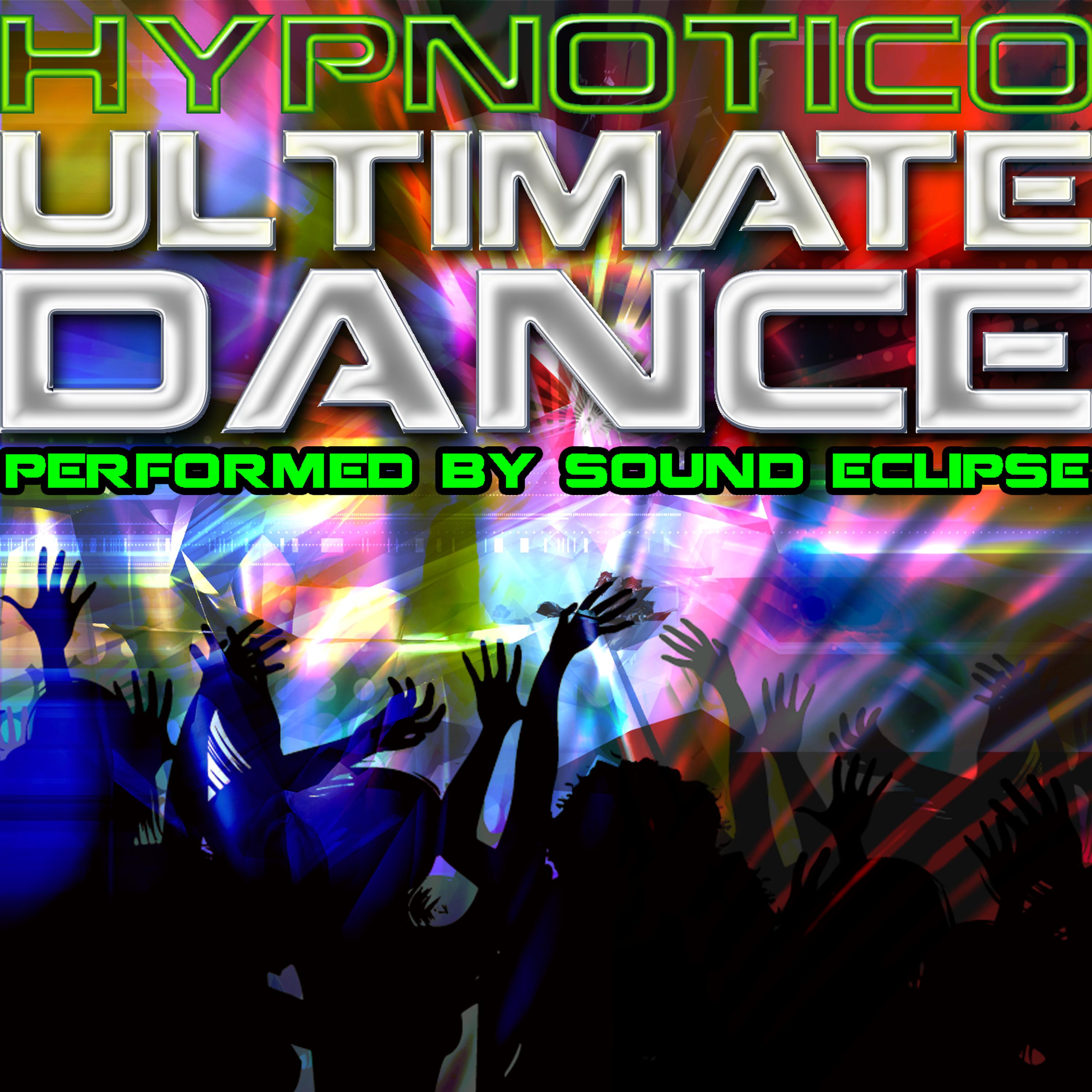 Постер альбома Hypnotico: Ultimate Dance