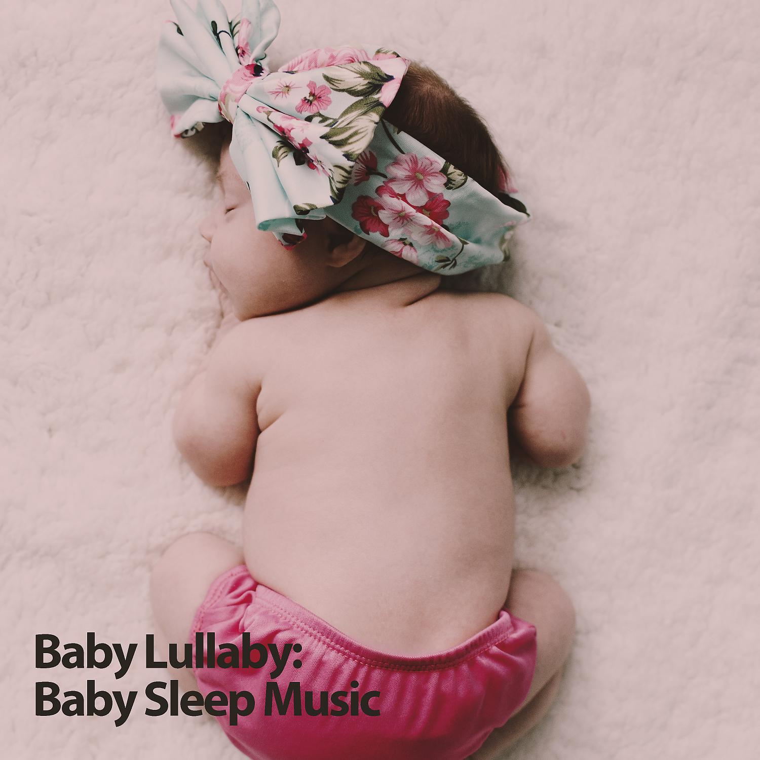 Постер альбома Baby Lullaby: Baby Sleep Music