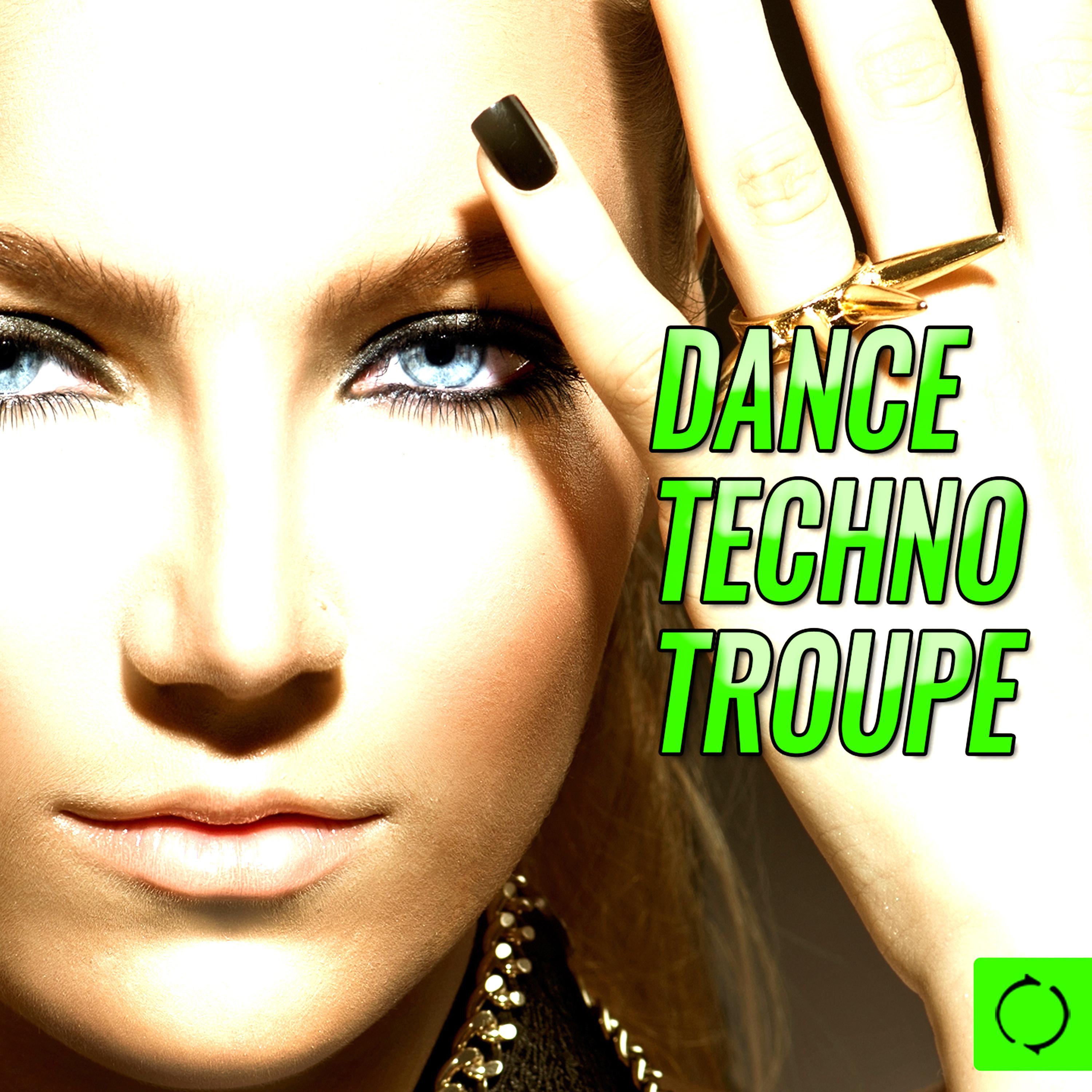 Постер альбома Dance Techno Troupe