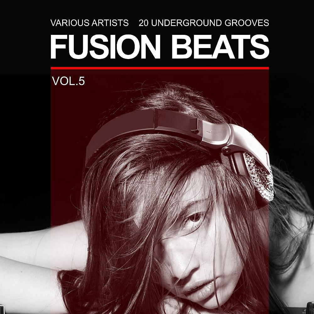 Постер альбома Fusion Beats (20 Underground Grooves), Vol. 5