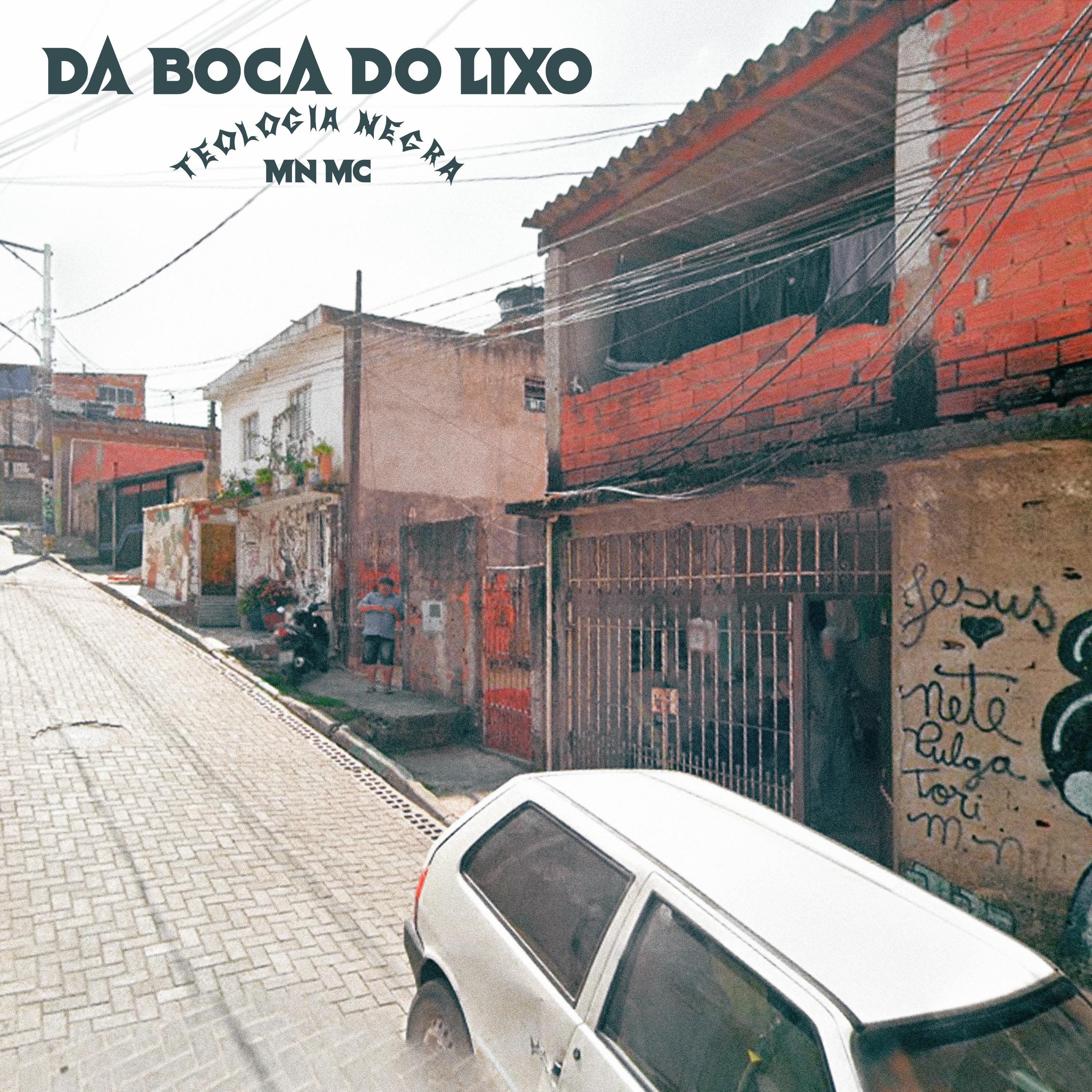 Постер альбома Da Boca do Lixo