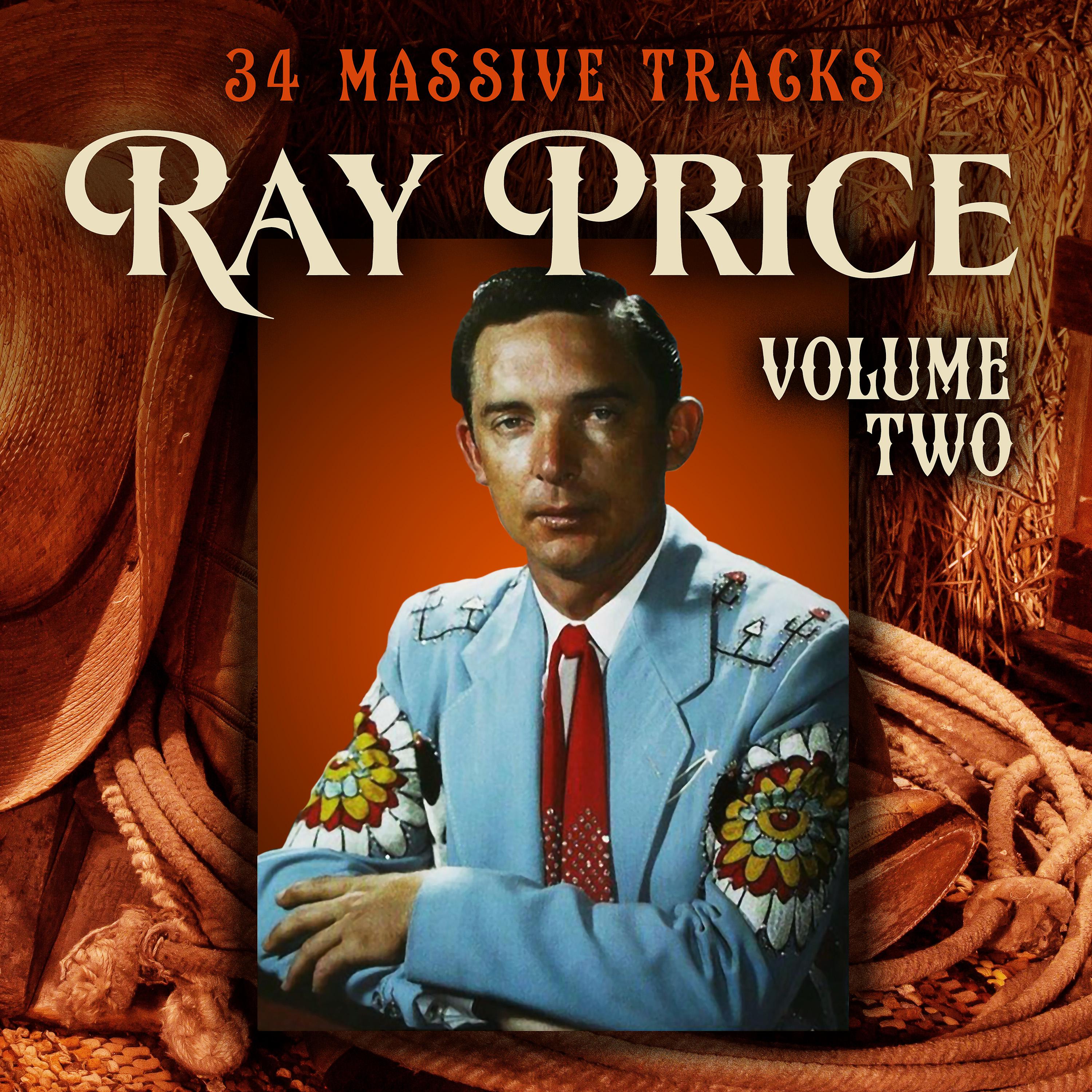 Постер альбома Ray Price - 34 Massive Hits Volume 2