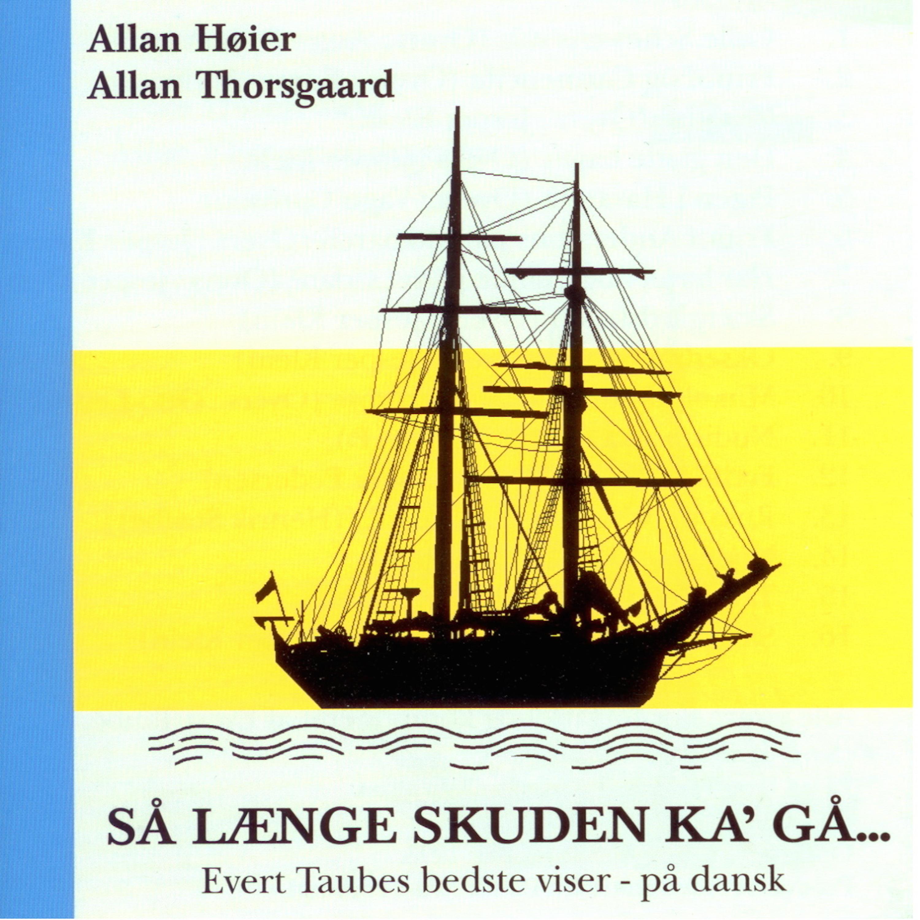 Постер альбома Så Længe Skuden Ka' Gå…