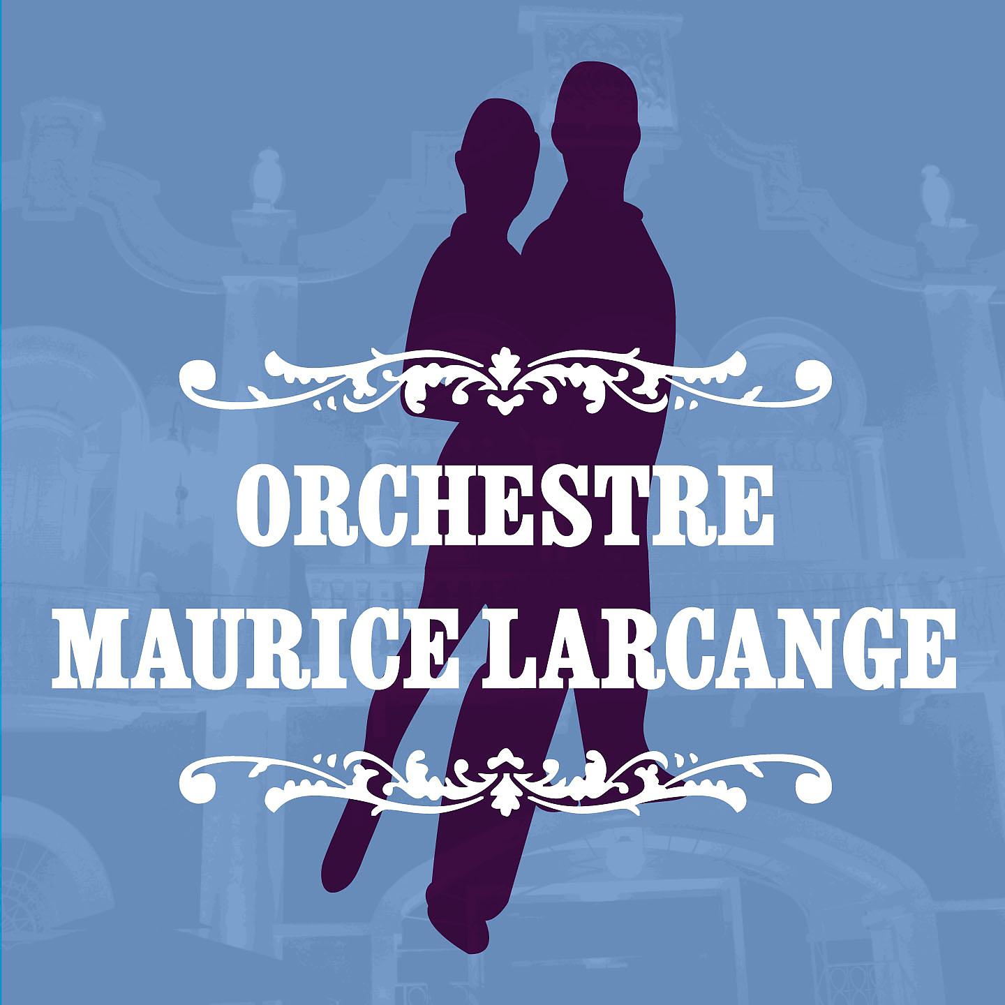 Постер альбома Orchestre Maurice Larcange