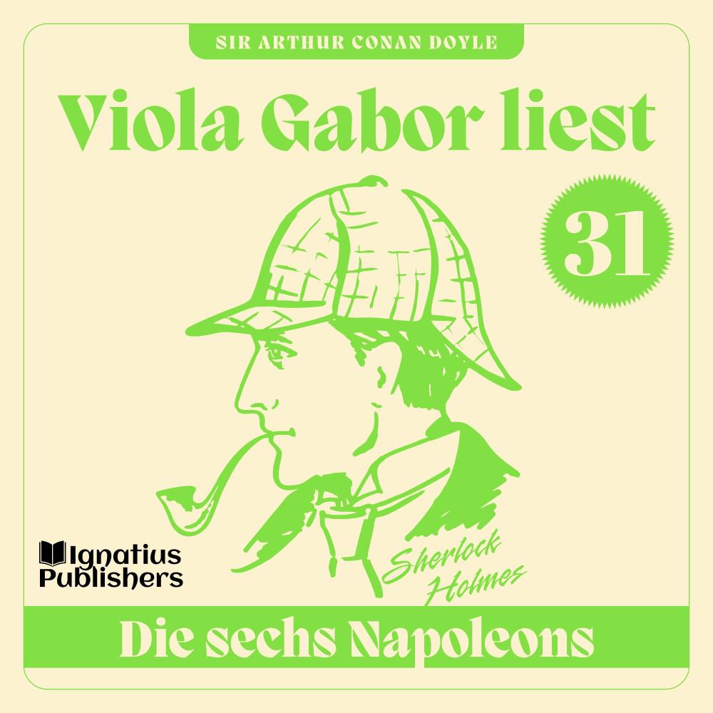 Постер альбома Die sechs Napoleons (Viola Gabor liest Sherlock Holmes, Folge 31)