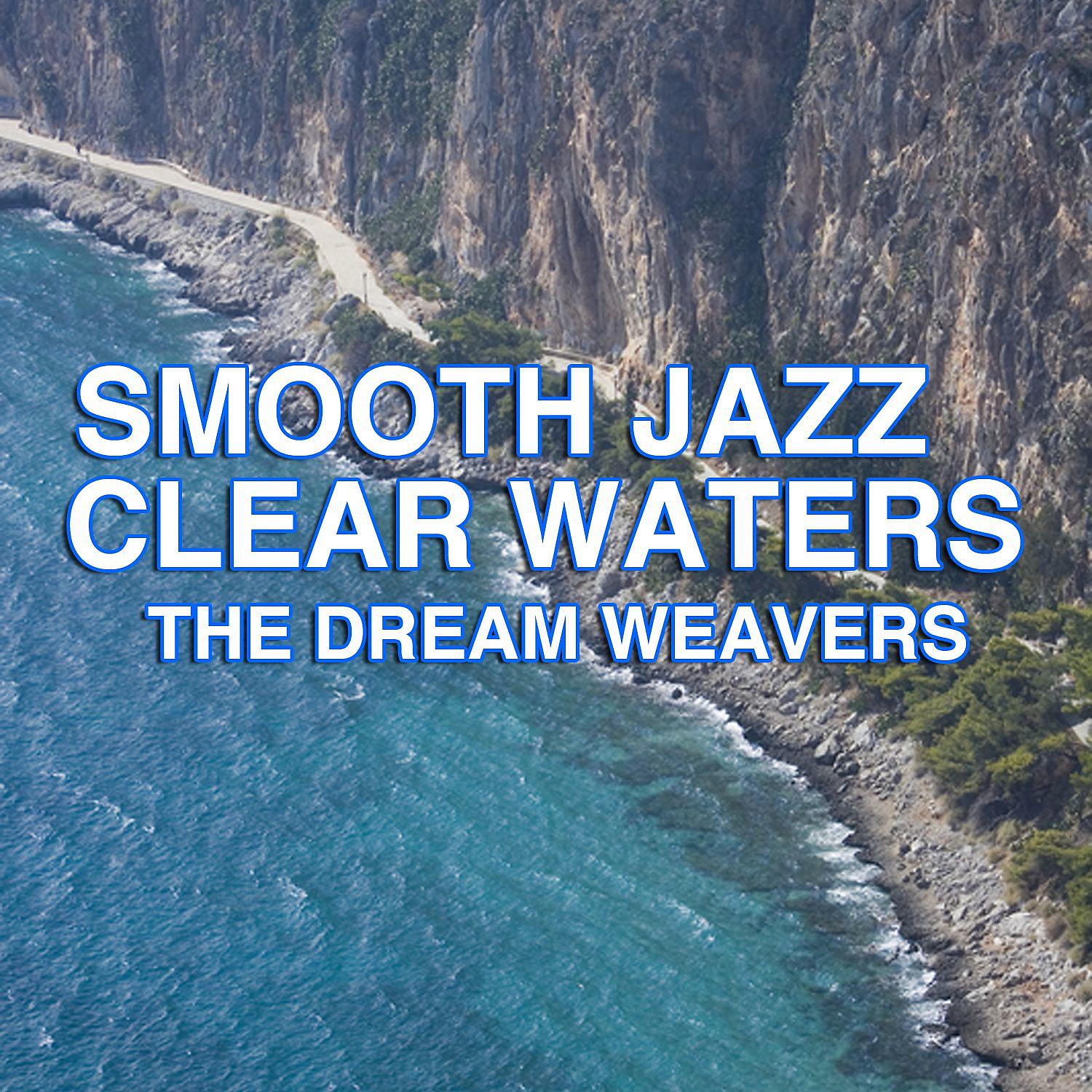 Постер альбома Smooth Jazz Clear Waters