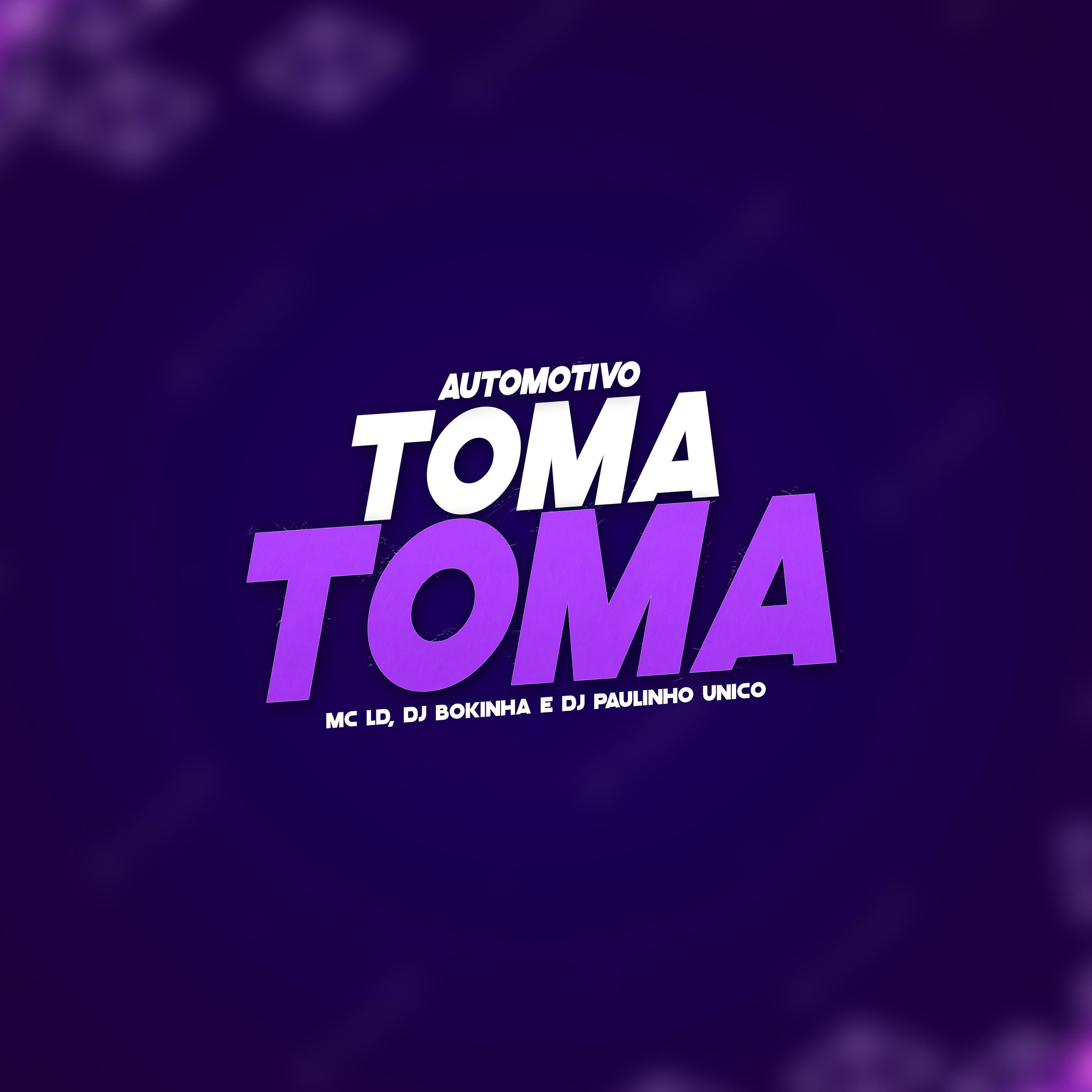 Постер альбома Automotivo Toma Toma