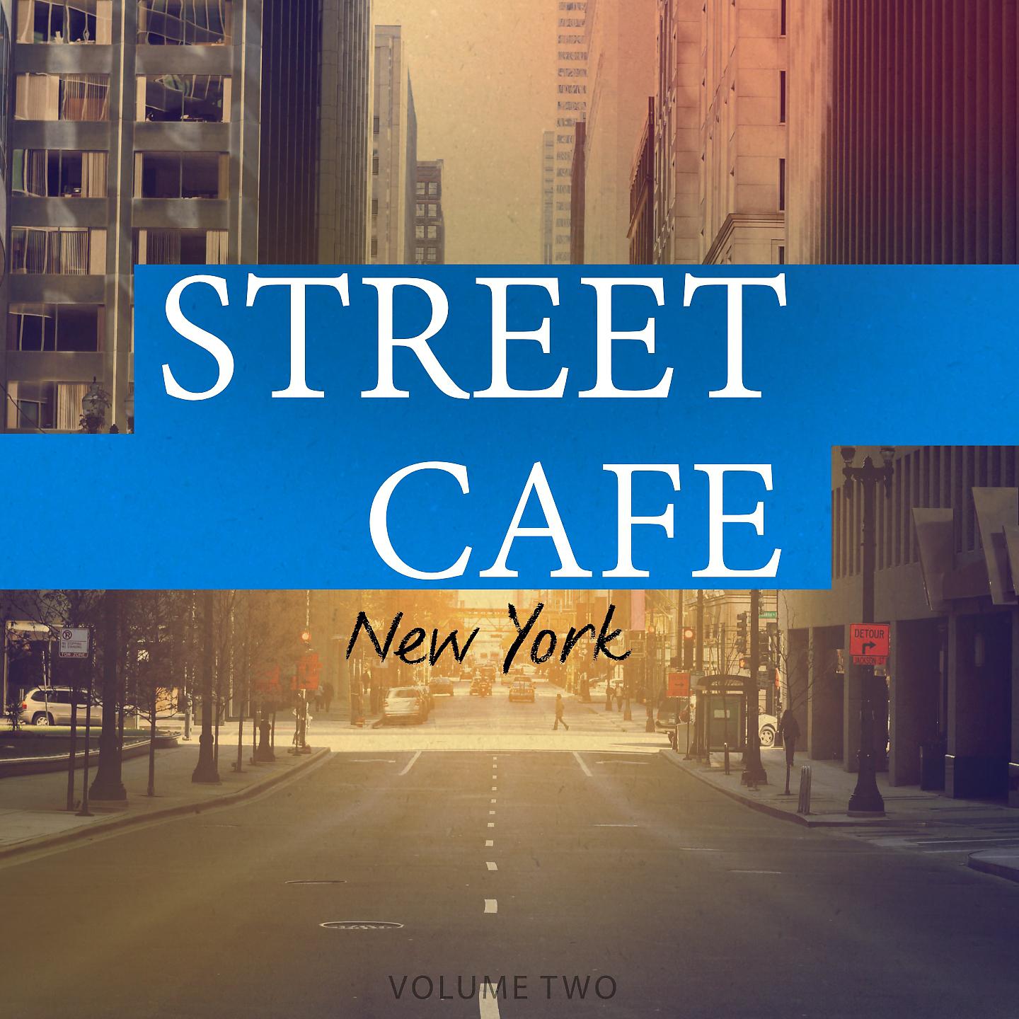 Постер альбома Street Cafe - New York, Vol. 2