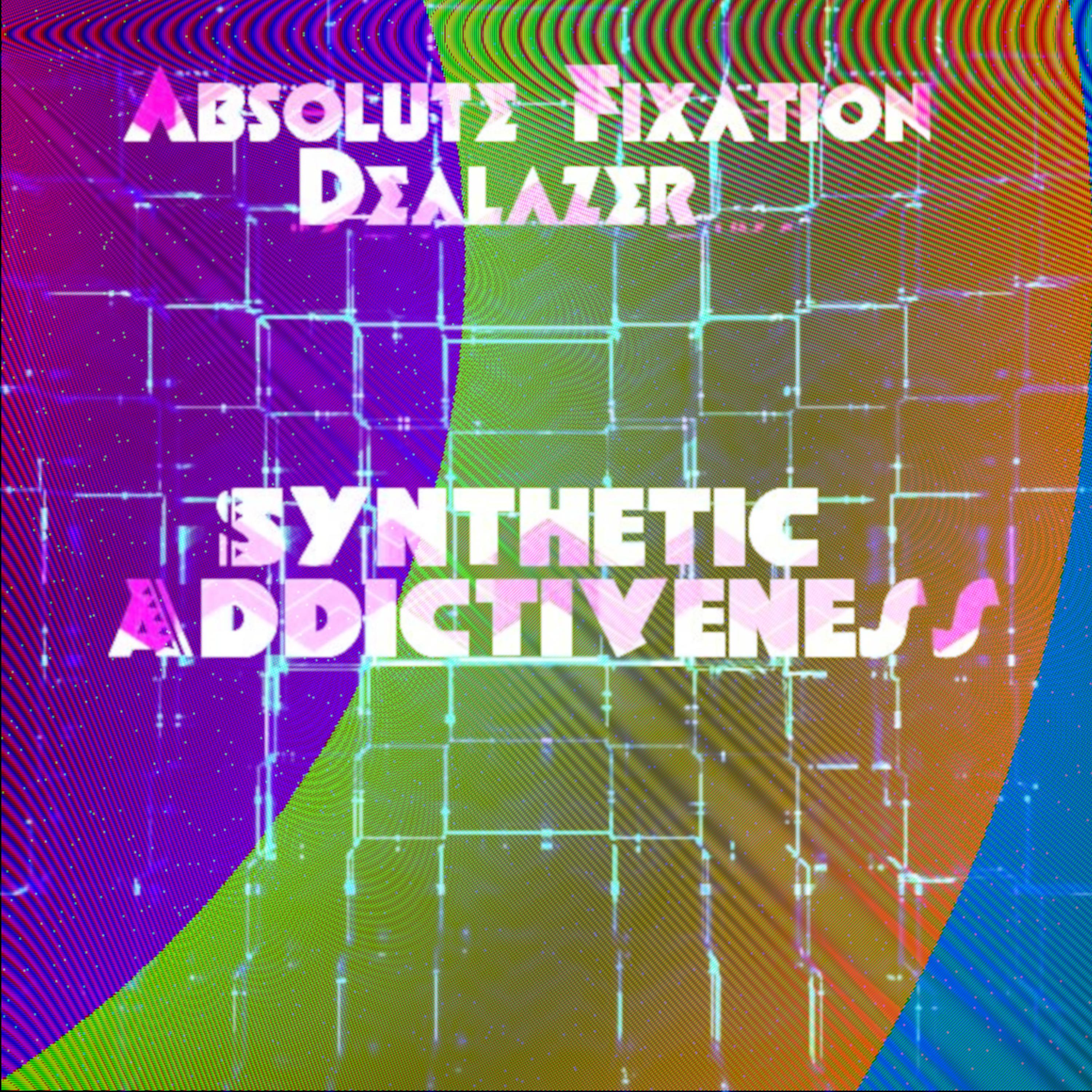 Постер альбома Synthetic Addictiveness (Master Edit)