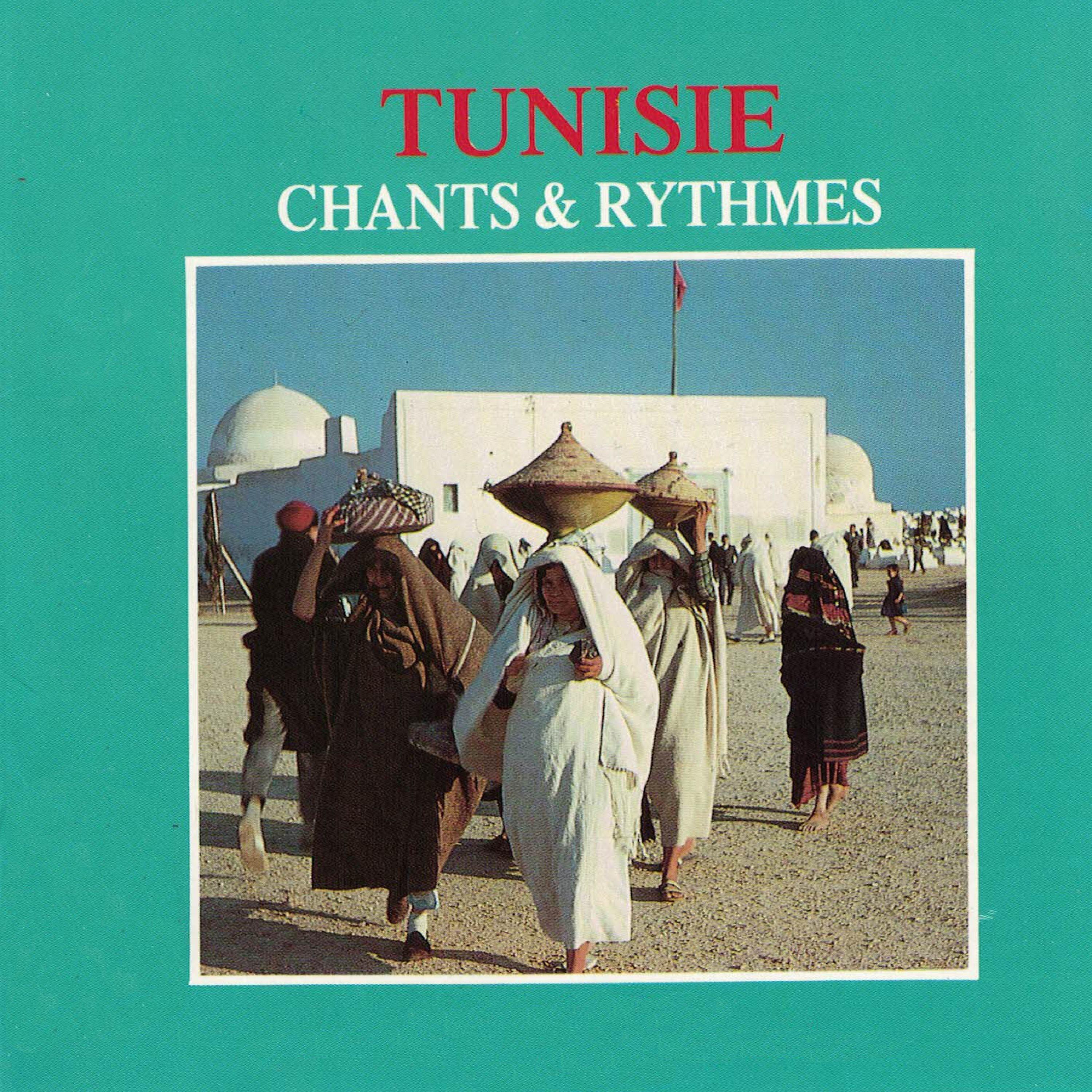 Постер альбома Tunisie: Chants & rythmes