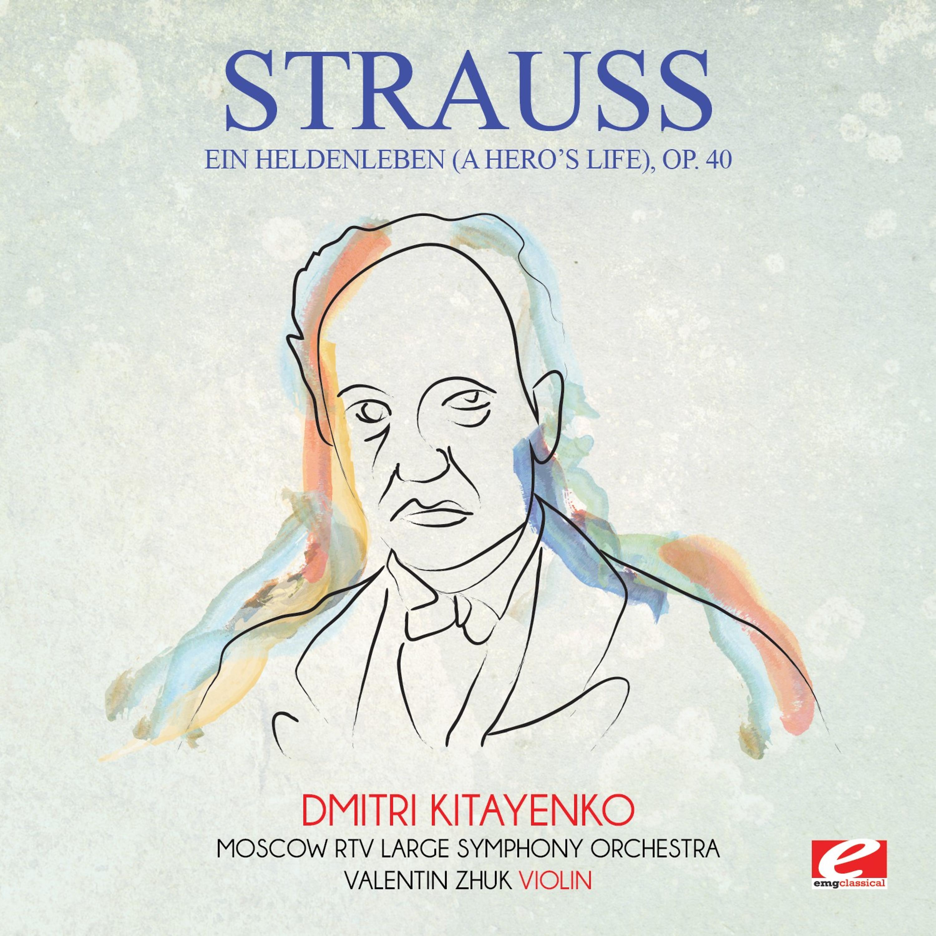 Постер альбома Strauss: Ein Heldenleben (A Hero's Life), Op. 40 (Digitally Remastered)