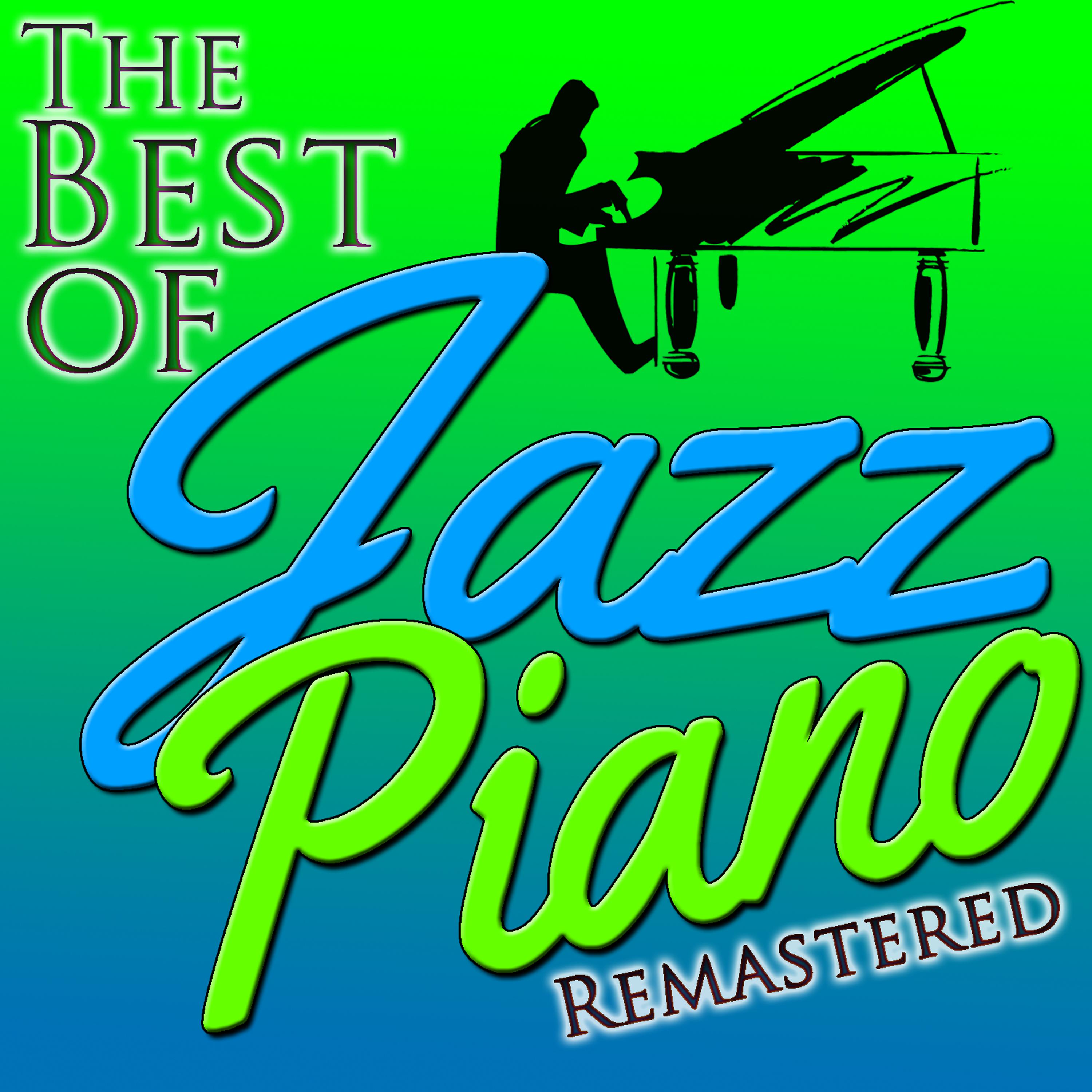 Постер альбома The Best of Jazz Piano (Remastered)