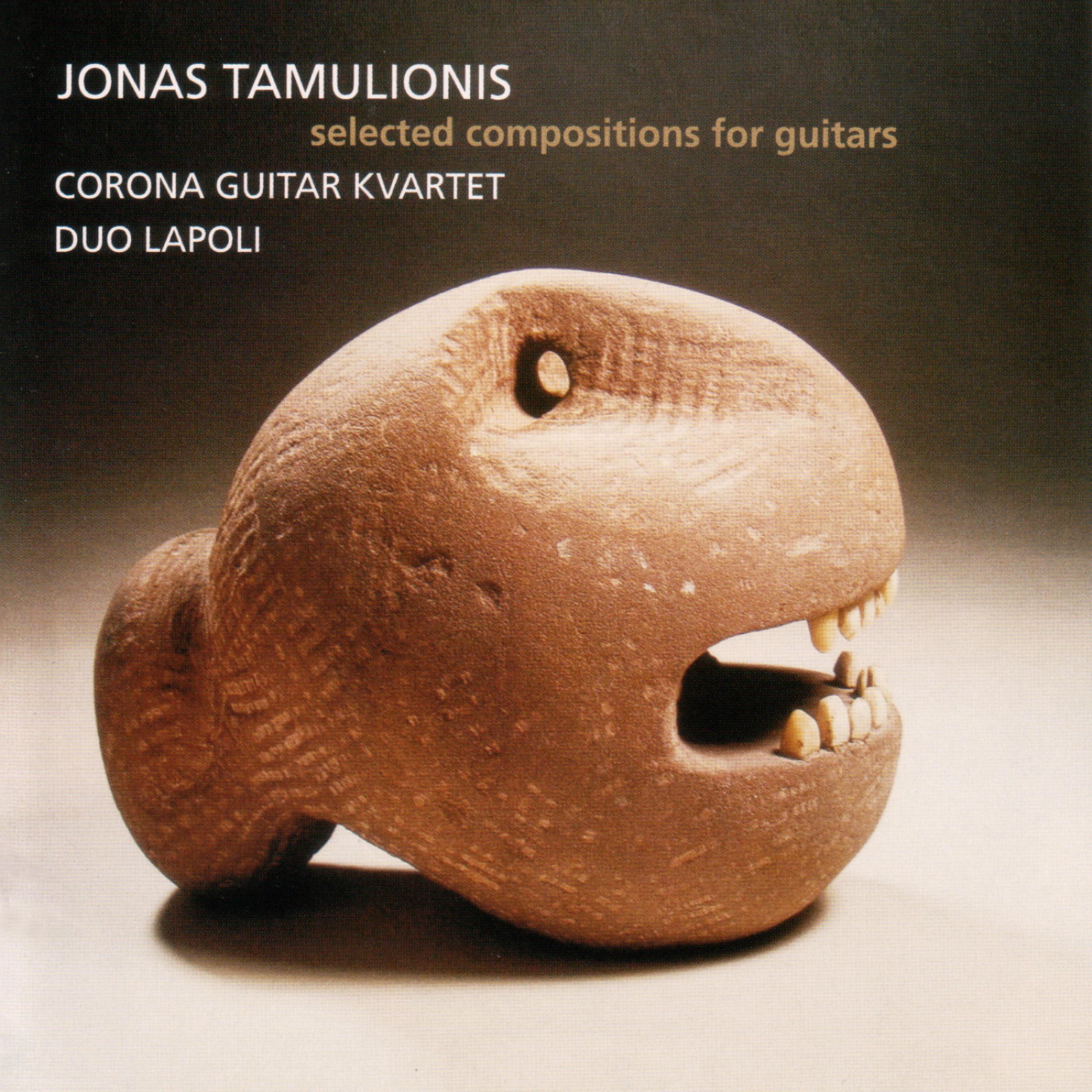 Постер альбома Jonas Tamulionis - Selected Compositions For Guitars