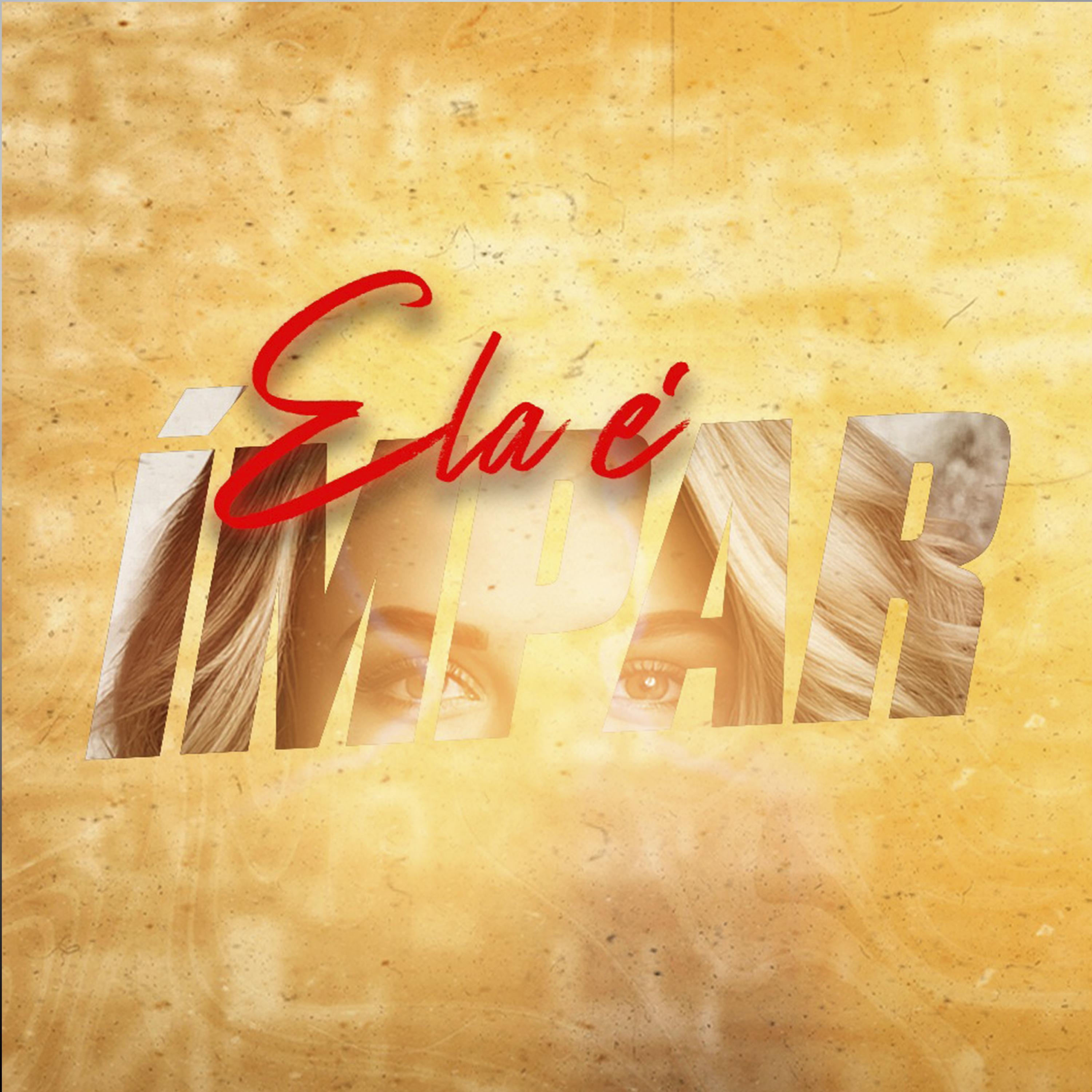 Постер альбома Ela É Impar