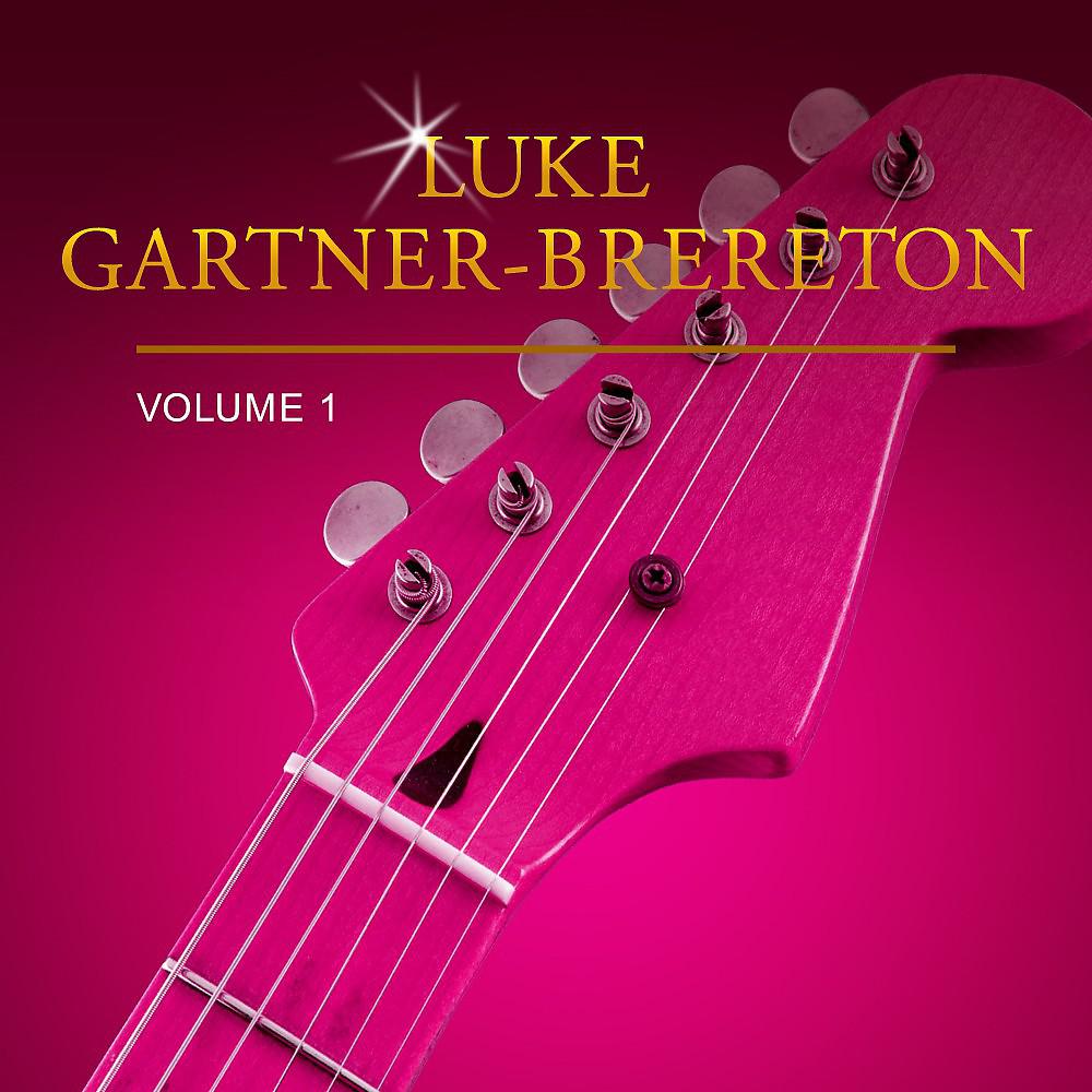 Постер альбома Luke Gartner-Brereton, Vol. 1