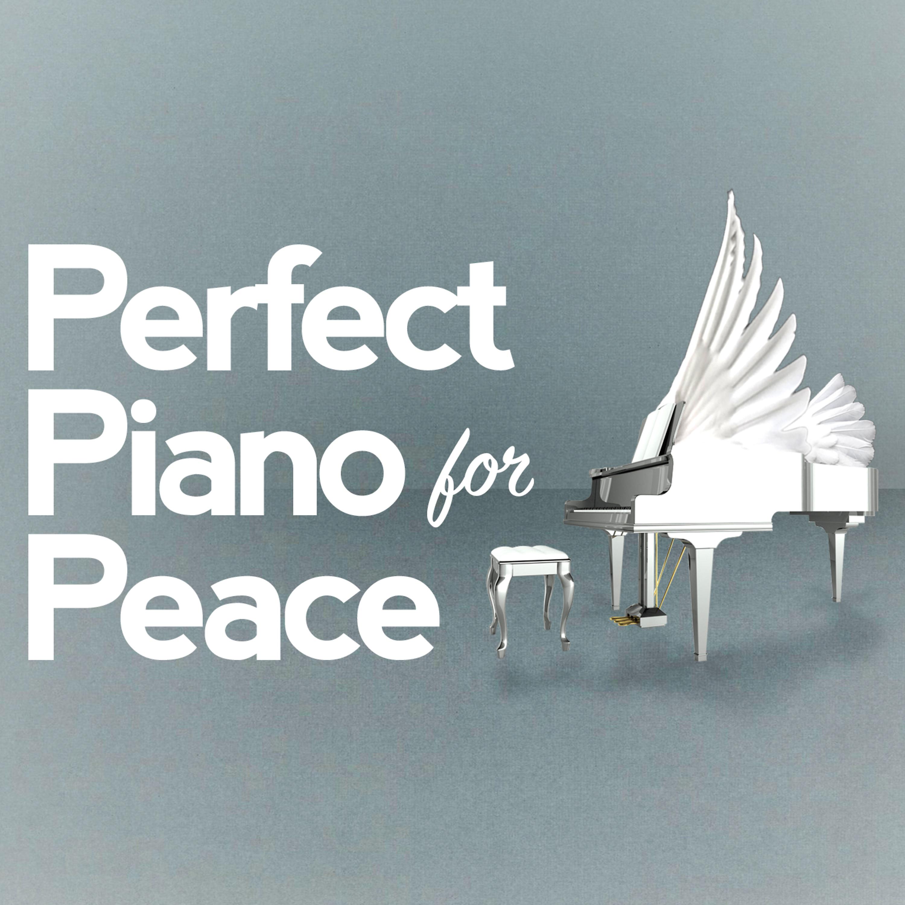 Постер альбома Perfect Piano for Peace