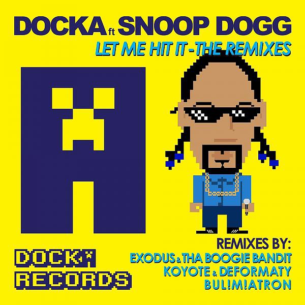 Постер альбома Let Me Hit It (feat. Snoop Dogg)