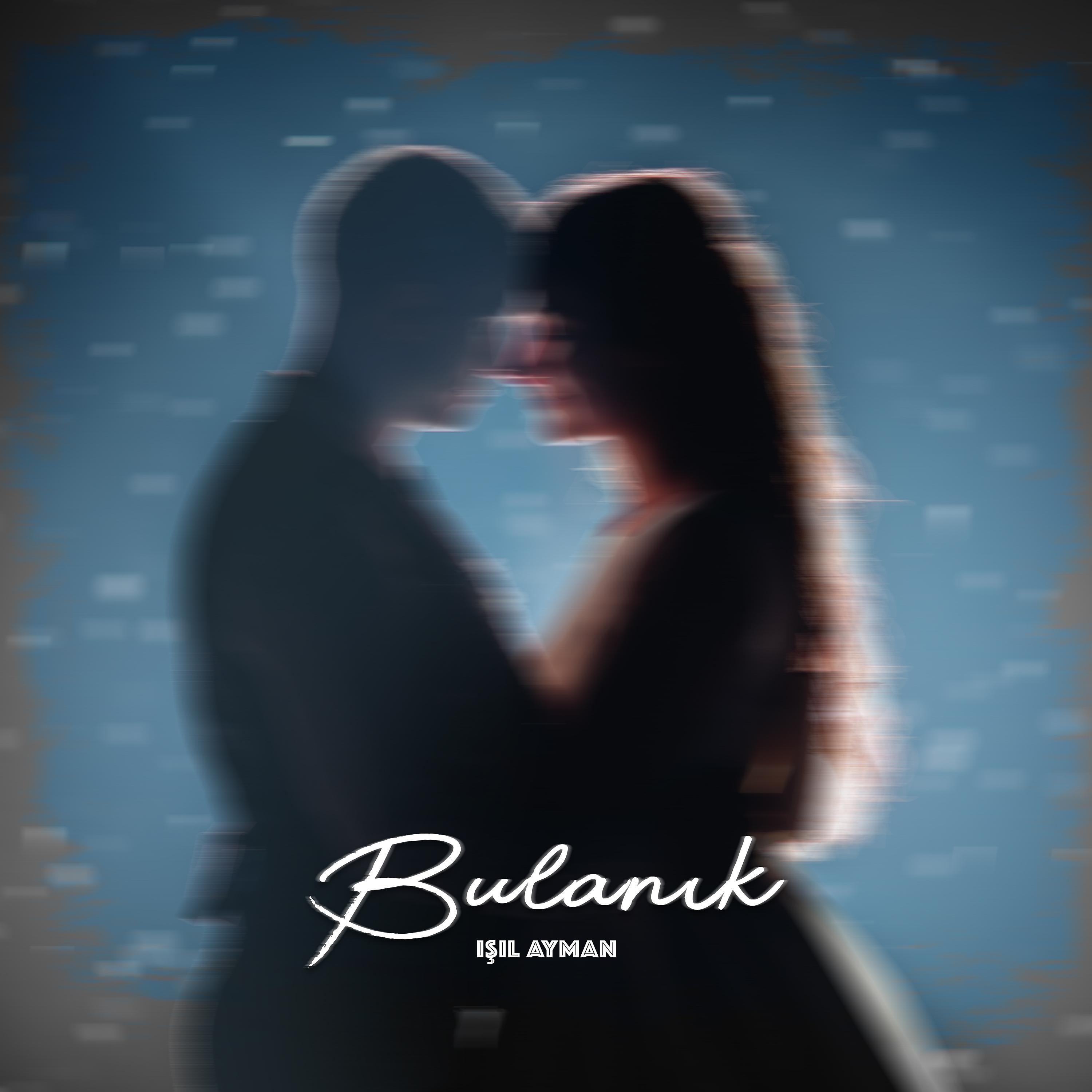 Постер альбома Bulanık