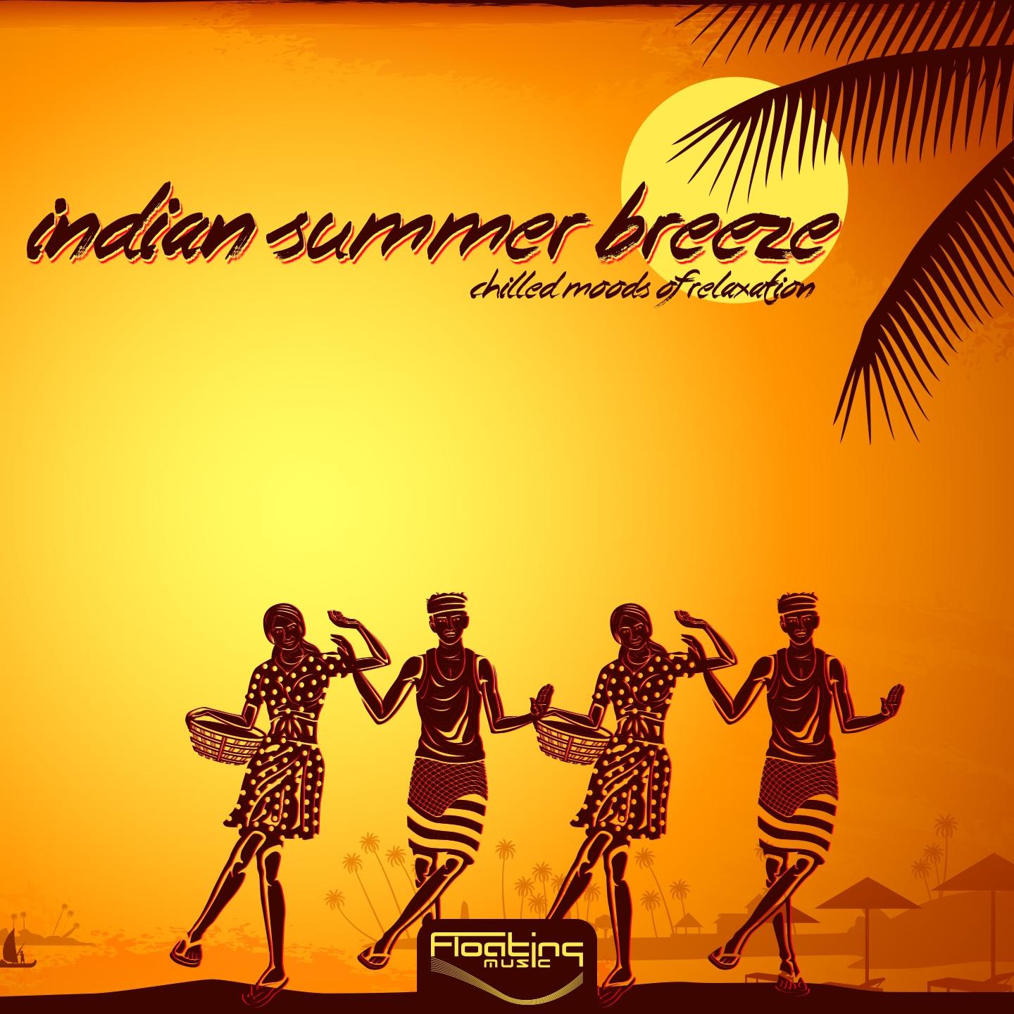 Постер альбома Indian Summer Breeze (Chilled Moods Of Relaxation)