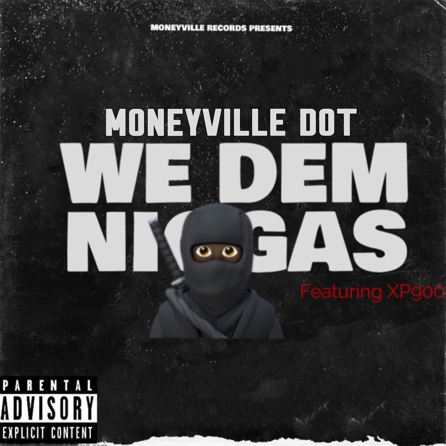 Постер альбома We Dem Niggas (feat. XP900)