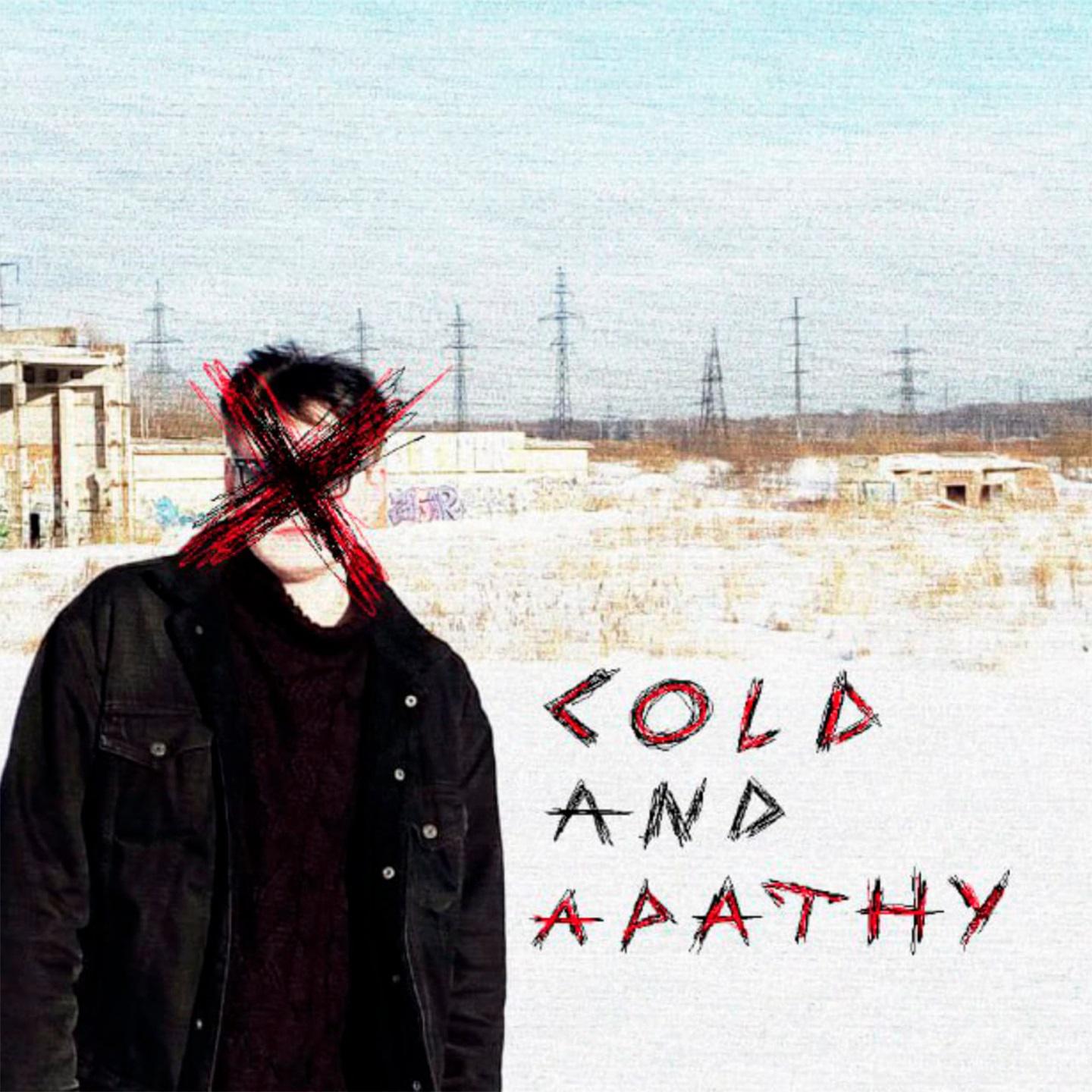 Постер альбома COLD AND APATHY