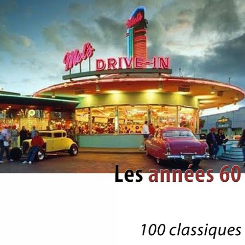 Постер альбома Les années 60 (100 classiques) [Remastered]
