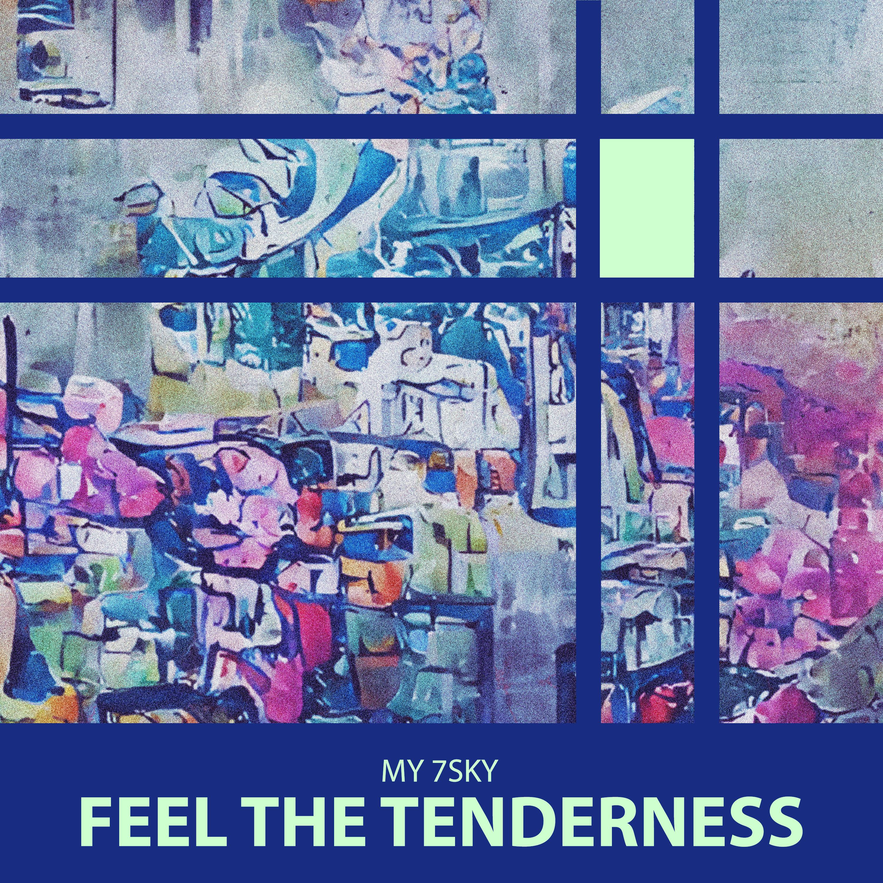 Постер альбома Feel The Tenderness