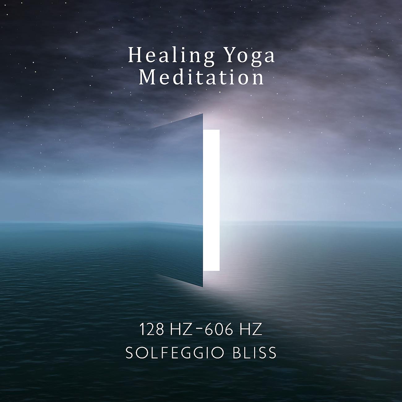 Постер альбома Healing Yoga Meditation 128 Hz-606 Hz