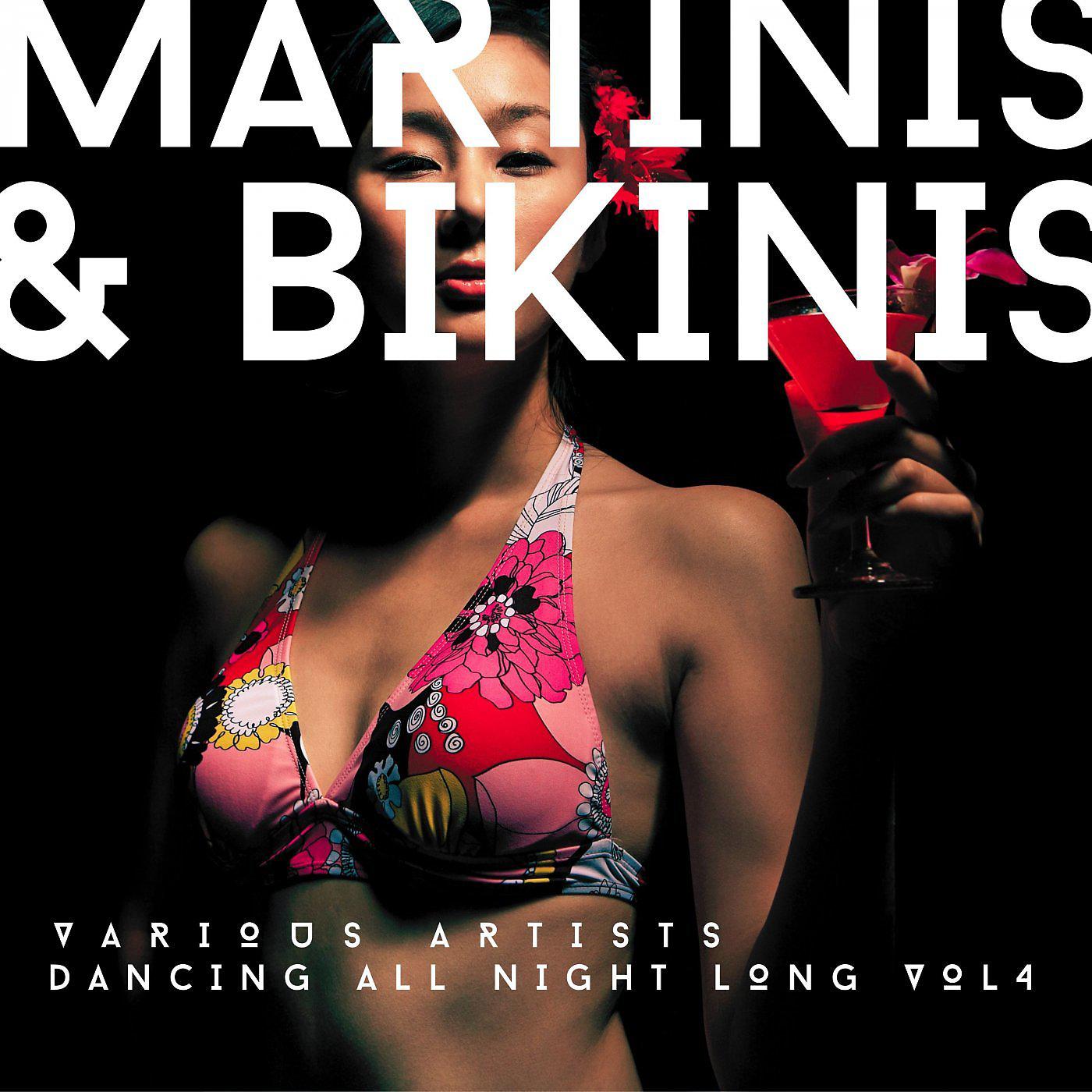 Постер альбома Martinis & Bikinis (Dancing All Night Long), Vol. 4