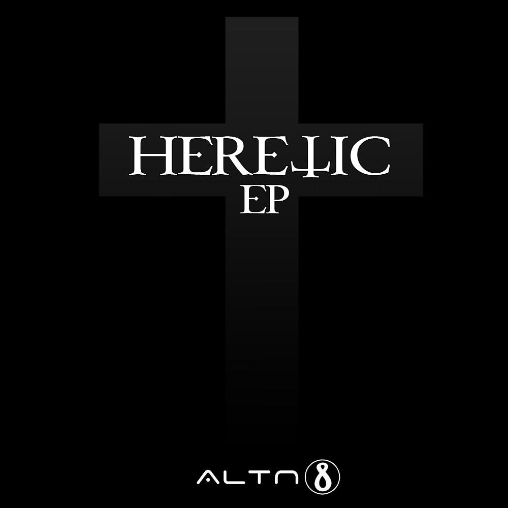 Постер альбома Heretic EP