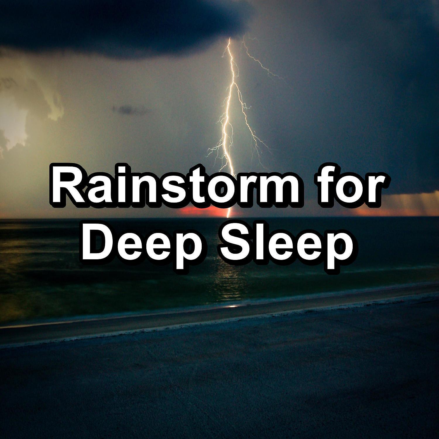 Постер альбома Rainstorm for Deep Sleep