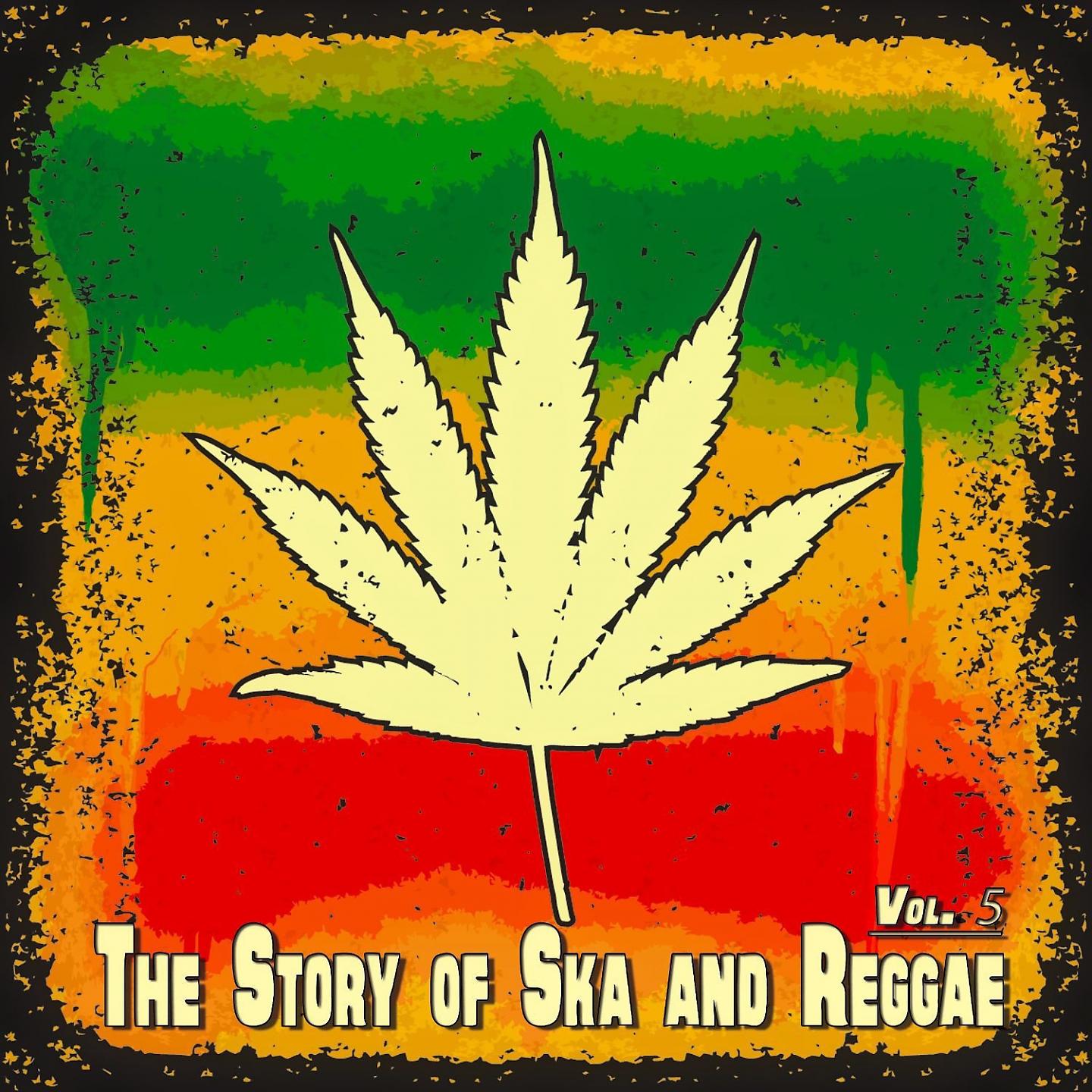 Постер альбома The Story of Ska and Reggae, Pt. 5 - 60 Original Recordings